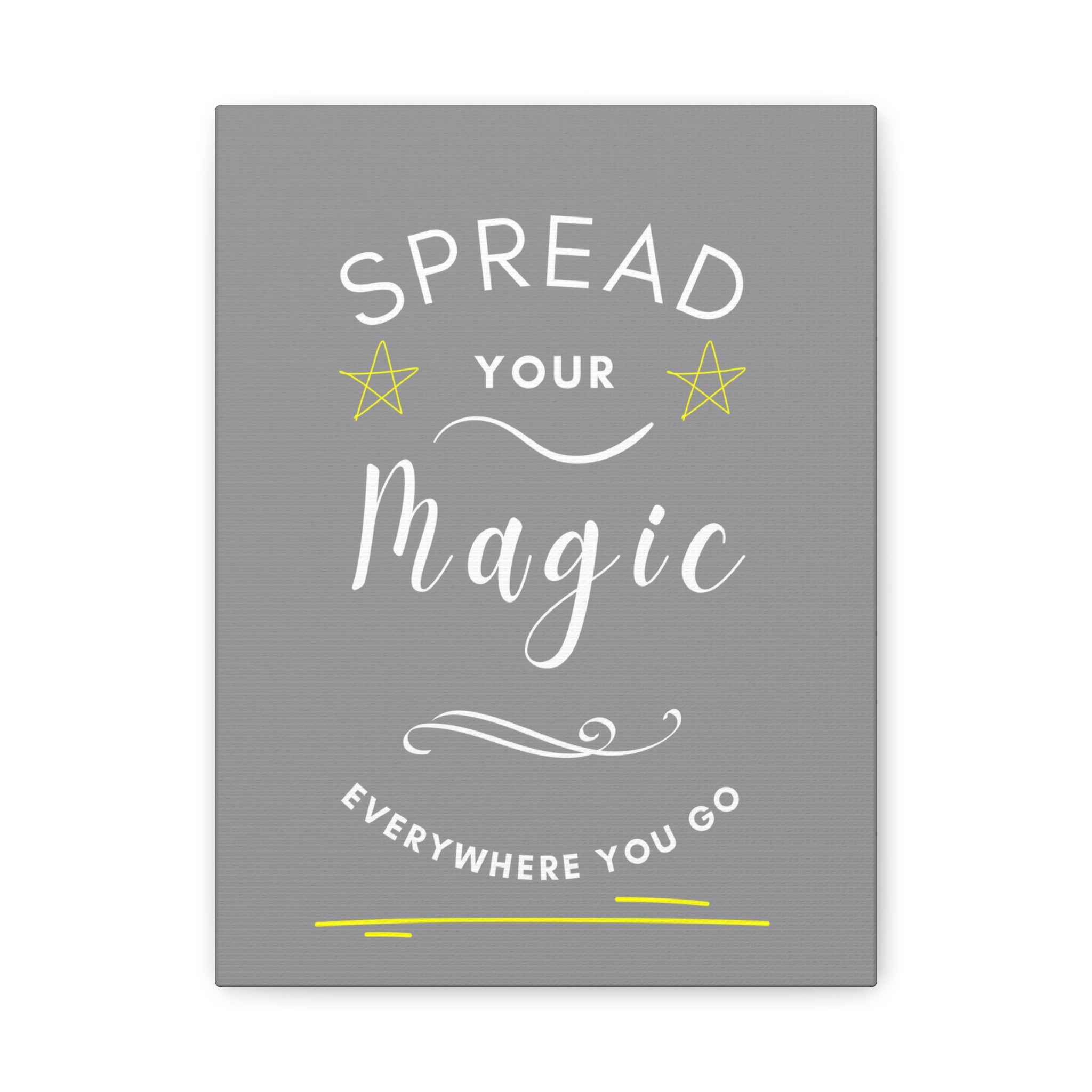 Inspirational Canvas Wall Art - "Spread Your Magic Everywhere You Go"