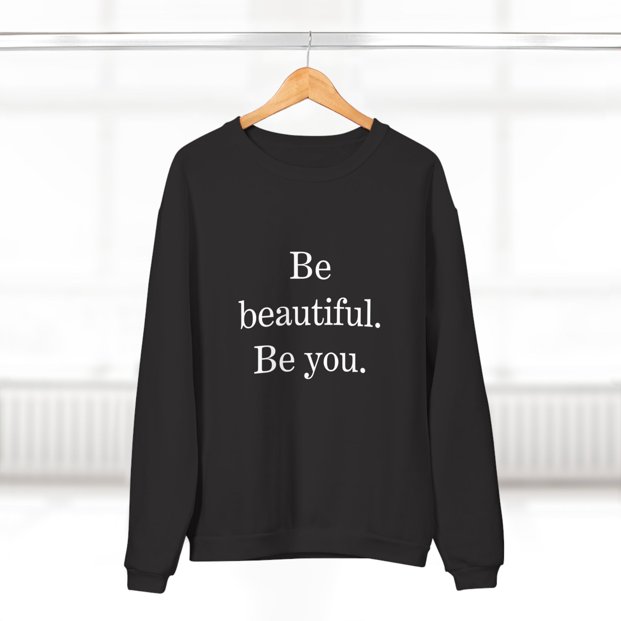 Inspirational Unisex Crew Neck Sweatshirt - "Be Beautiful. Be You."