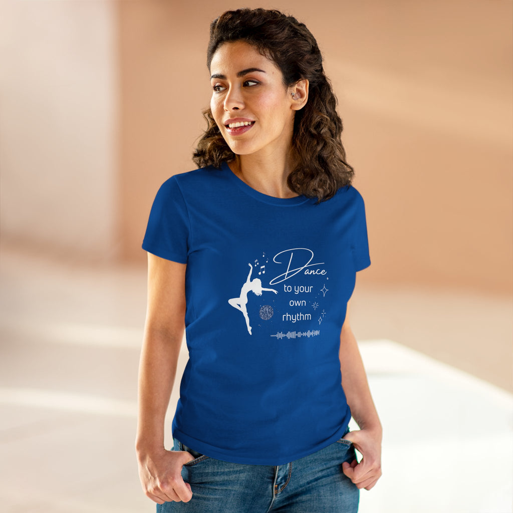 Dance to Your Own Rhythm Women's Midweight Cotton Tee