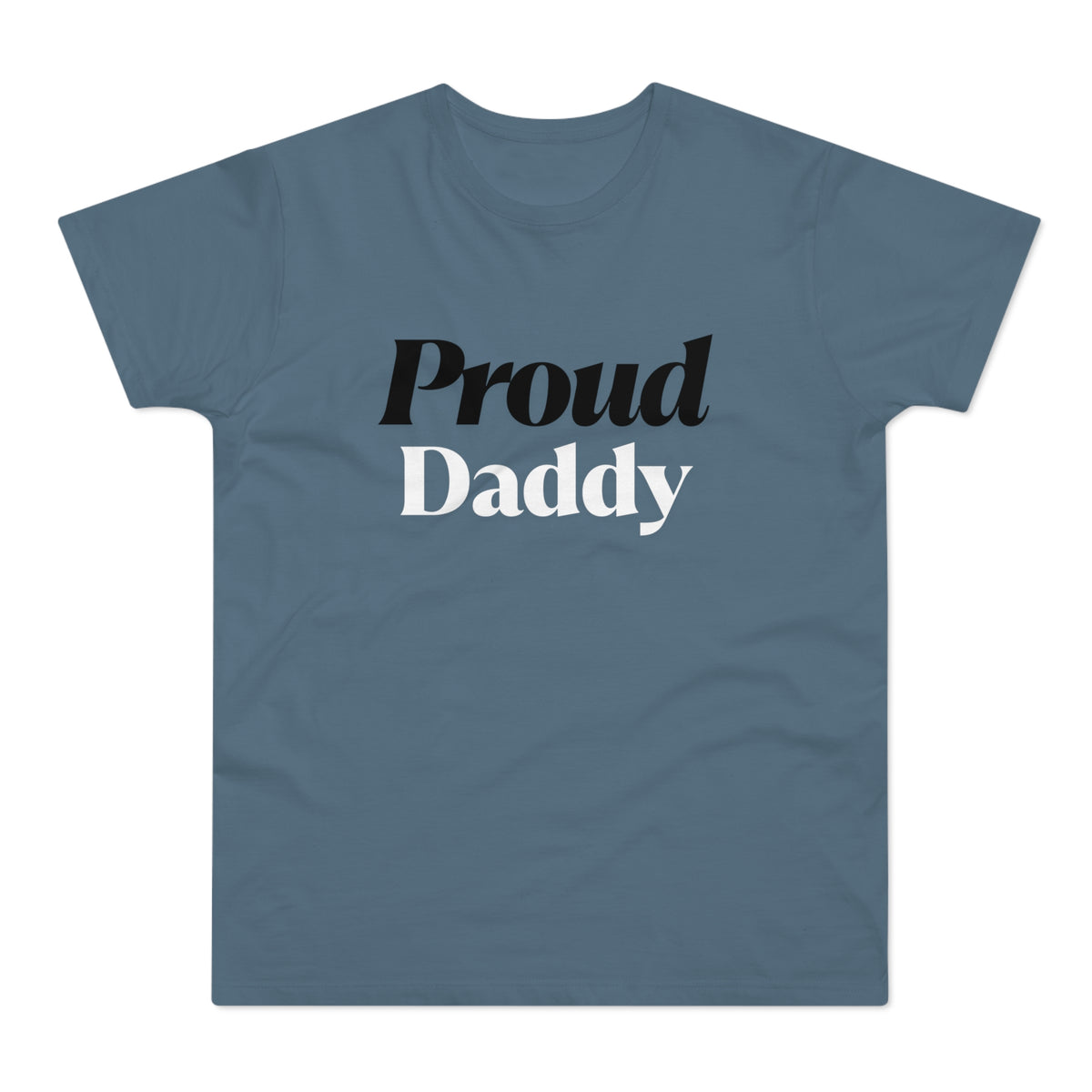 Proud Daddy T-Shirt — Bold Two-Tone Typography Tee for New & Expecting Dads