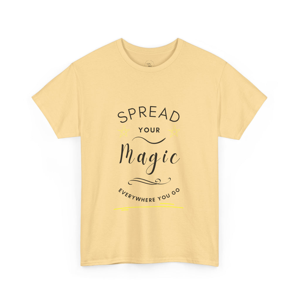 Spread Your Magic Everywhere You Go - Unisex T-shirt