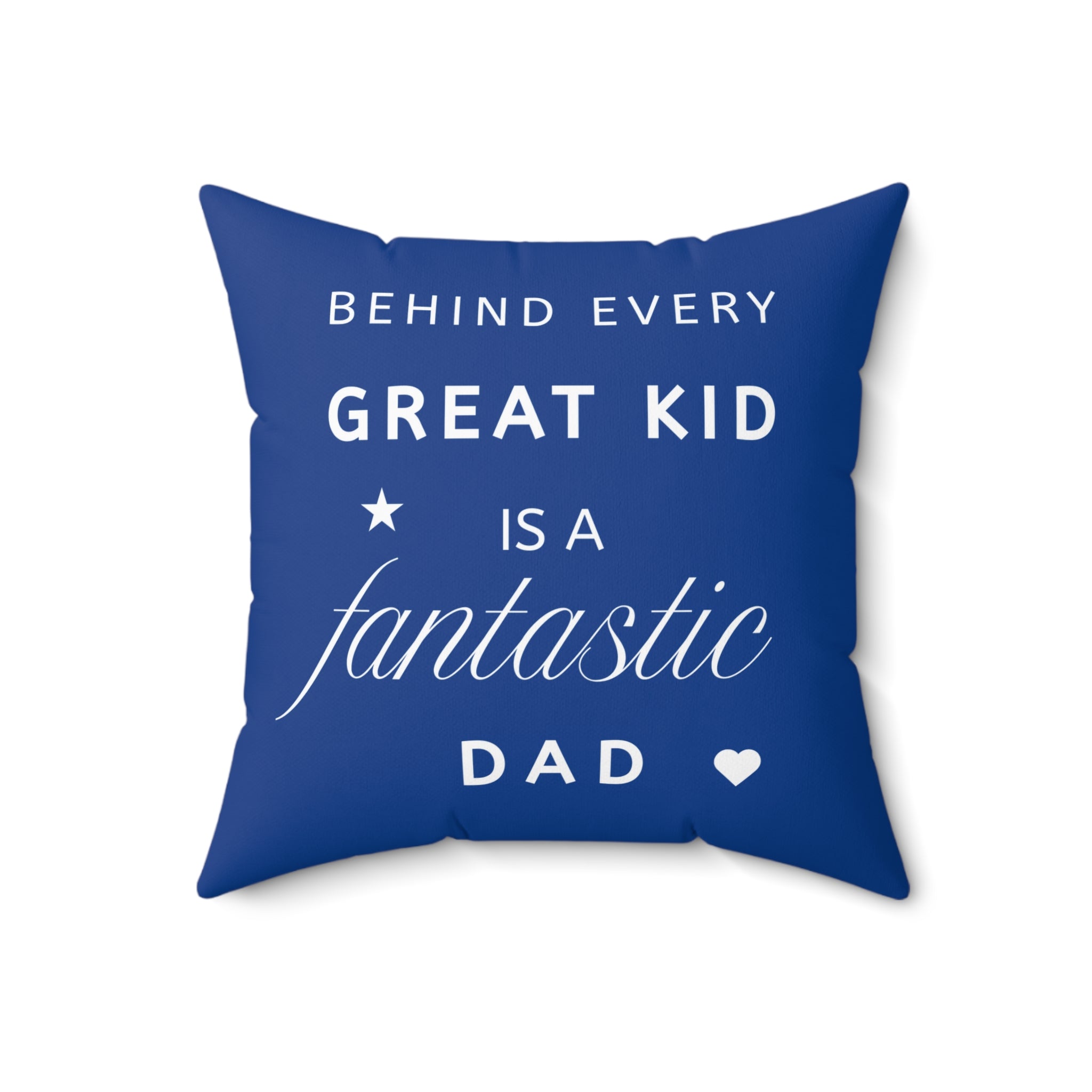 Great Kid Fantastic Dad Pillow - Perfect Gift for Father's Day