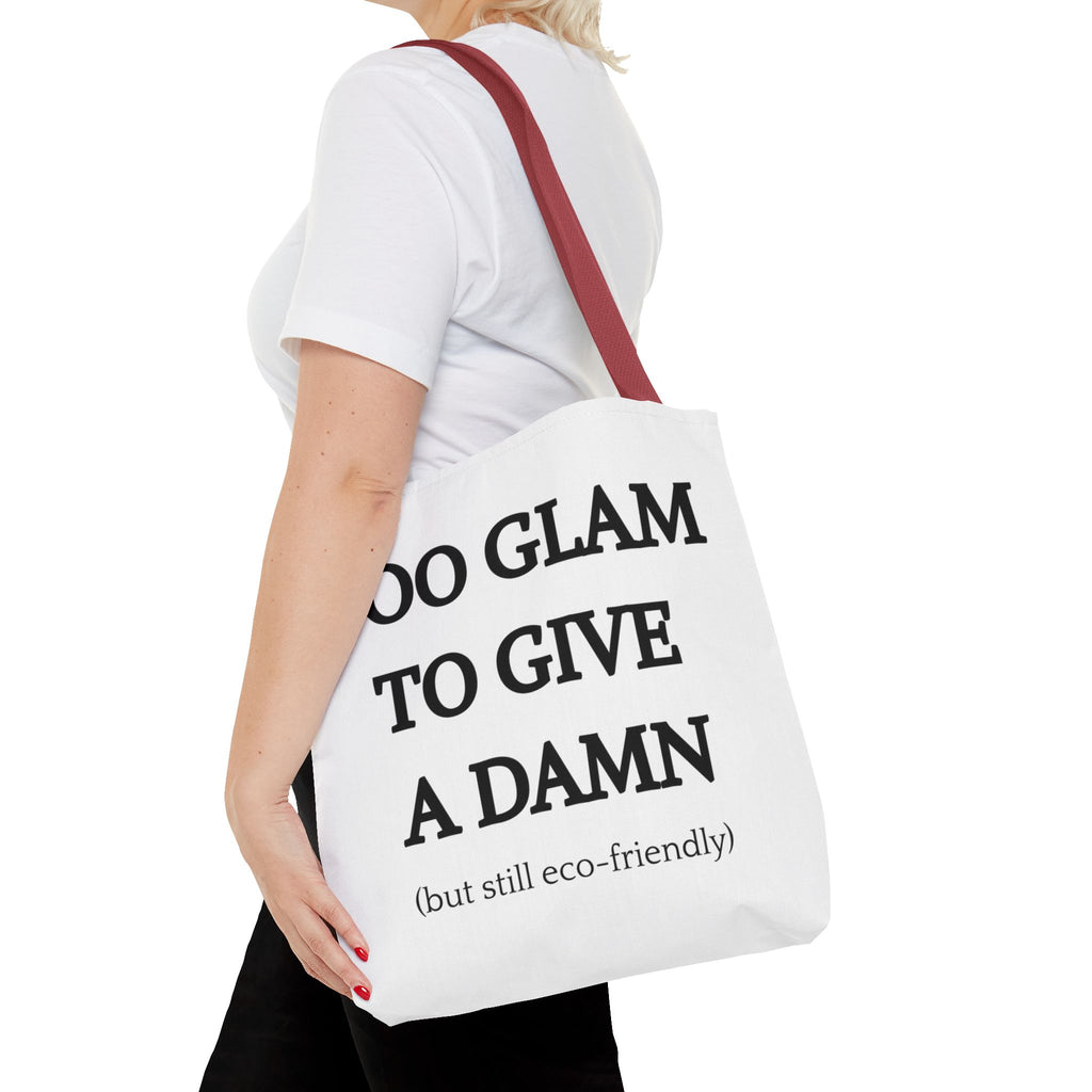 Eco-Friendly Glam Tote Bag - 'Too Glam to Give a Damn'