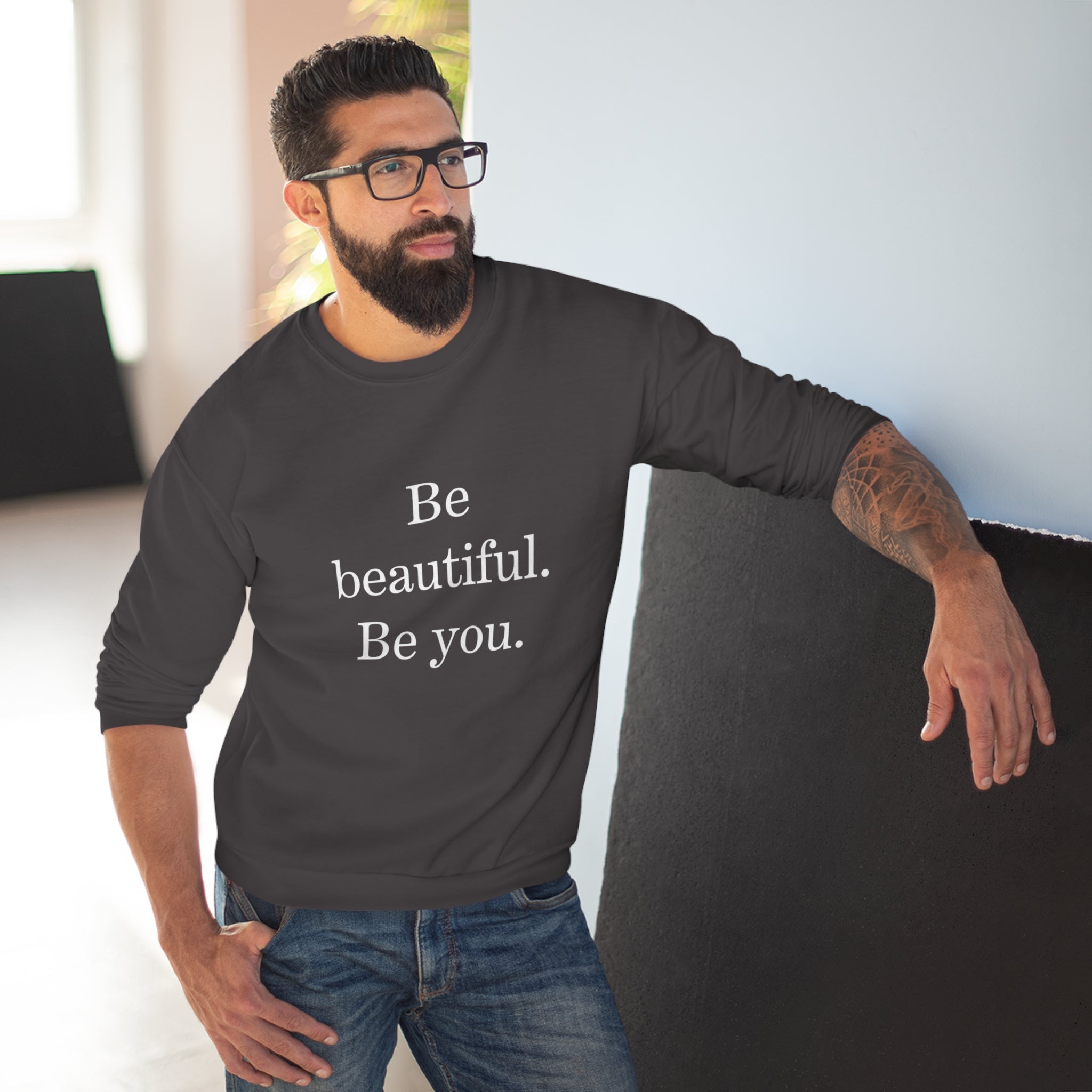 Inspirational Unisex Crew Neck Sweatshirt - "Be Beautiful. Be You."