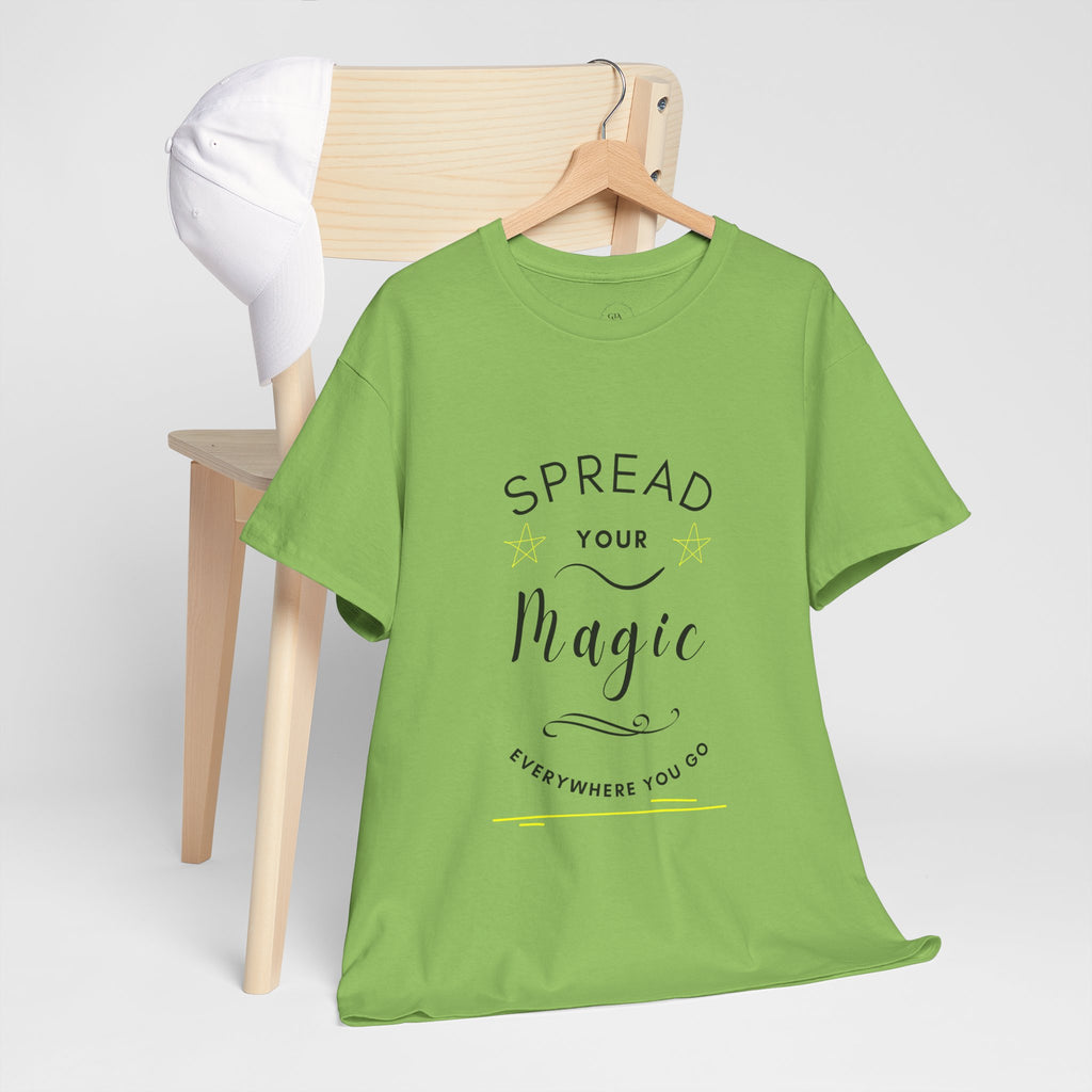Spread Your Magic Everywhere You Go - Unisex T-shirt