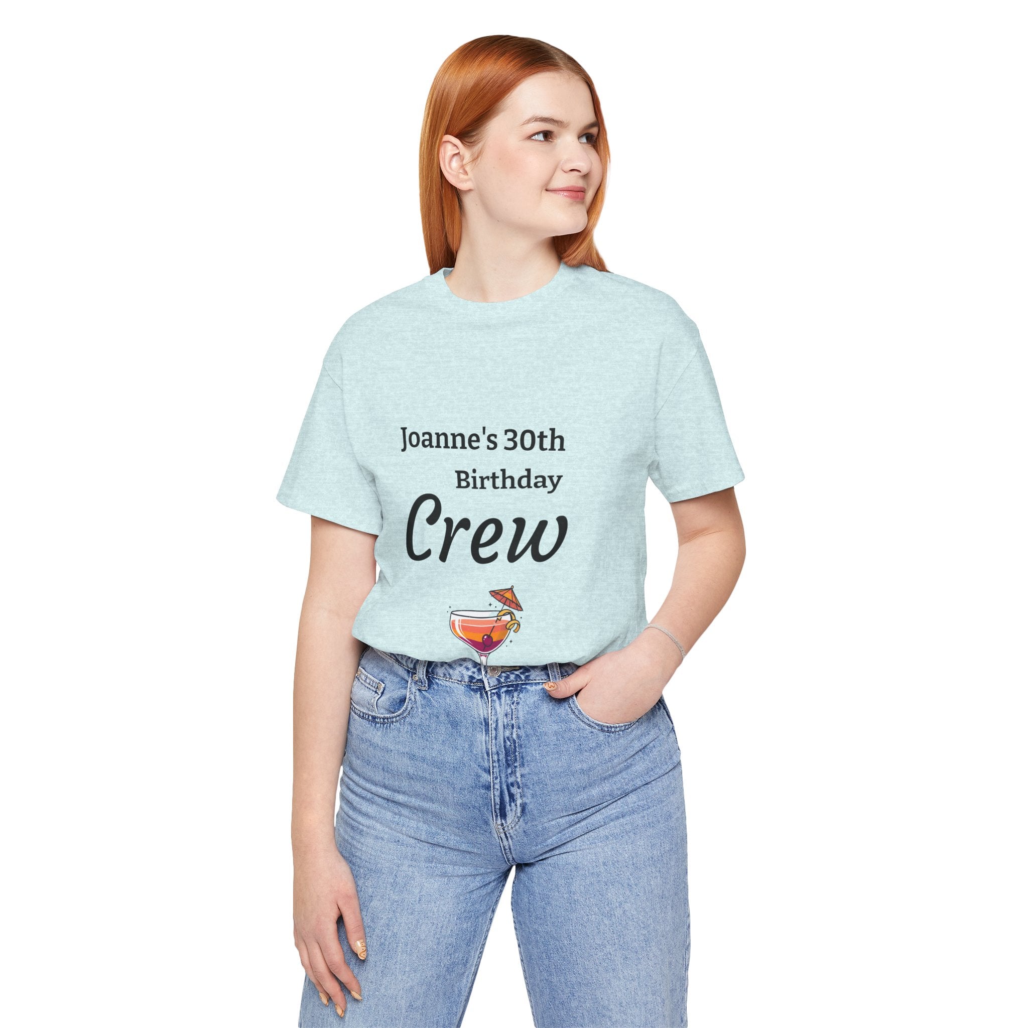 Birthday Crew Tee — Custom "Joanne's 30th Birthday Crew" Celebration T-Shirt