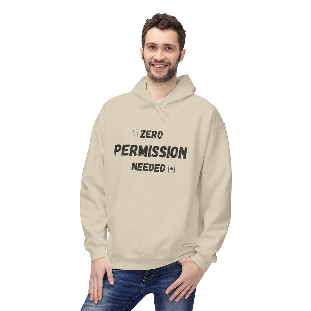 Zero Permission Needed Fleece Hoodie - Unisex, Gift for Friends, Casual Style, Everyday Wear
