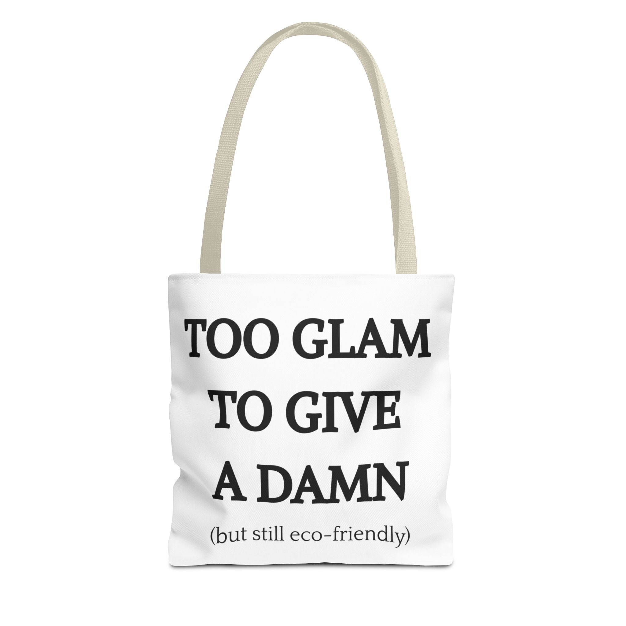 Eco-Friendly Glam Tote Bag - 'Too Glam to Give a Damn'