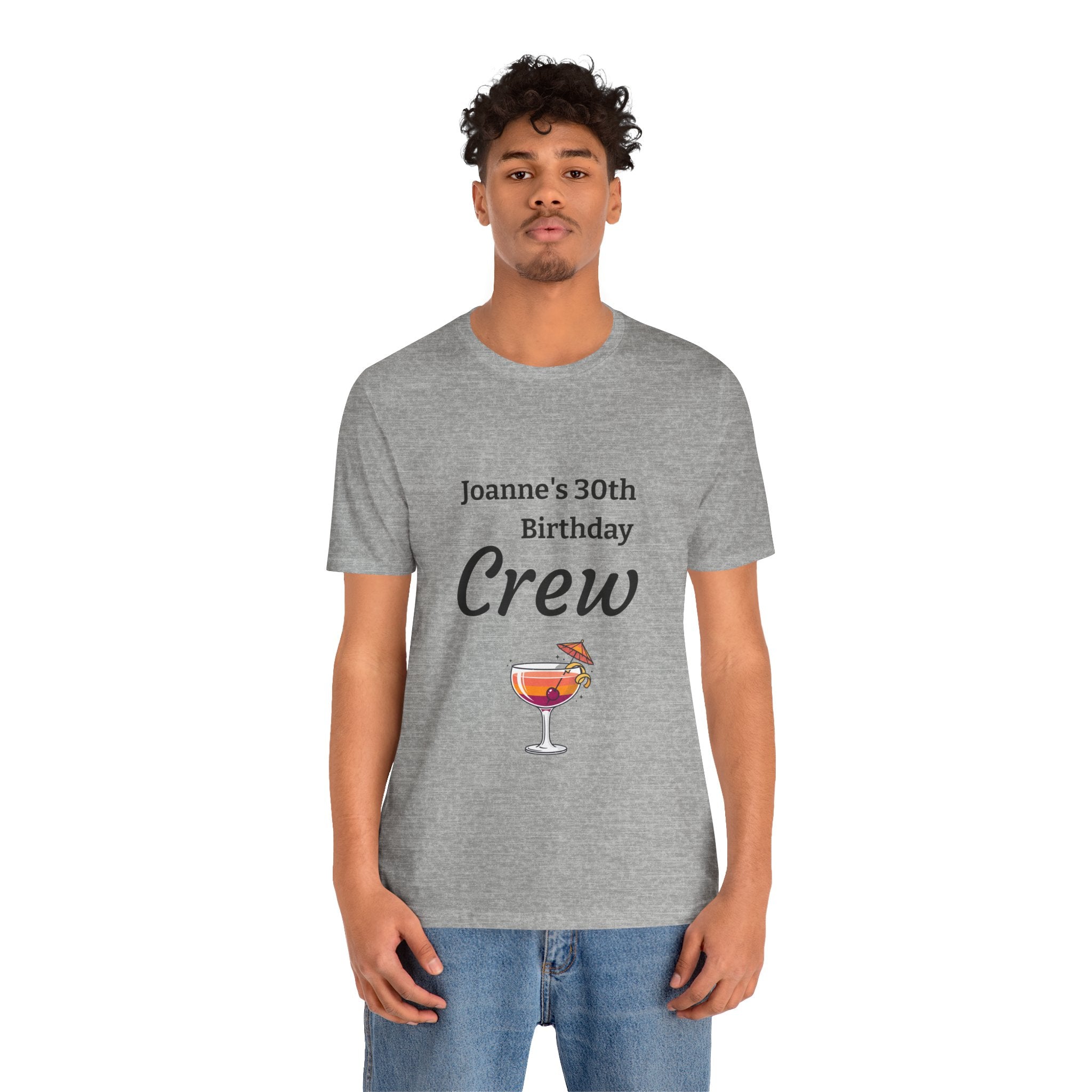 Birthday Crew Tee — Custom "Joanne's 30th Birthday Crew" Celebration T-Shirt
