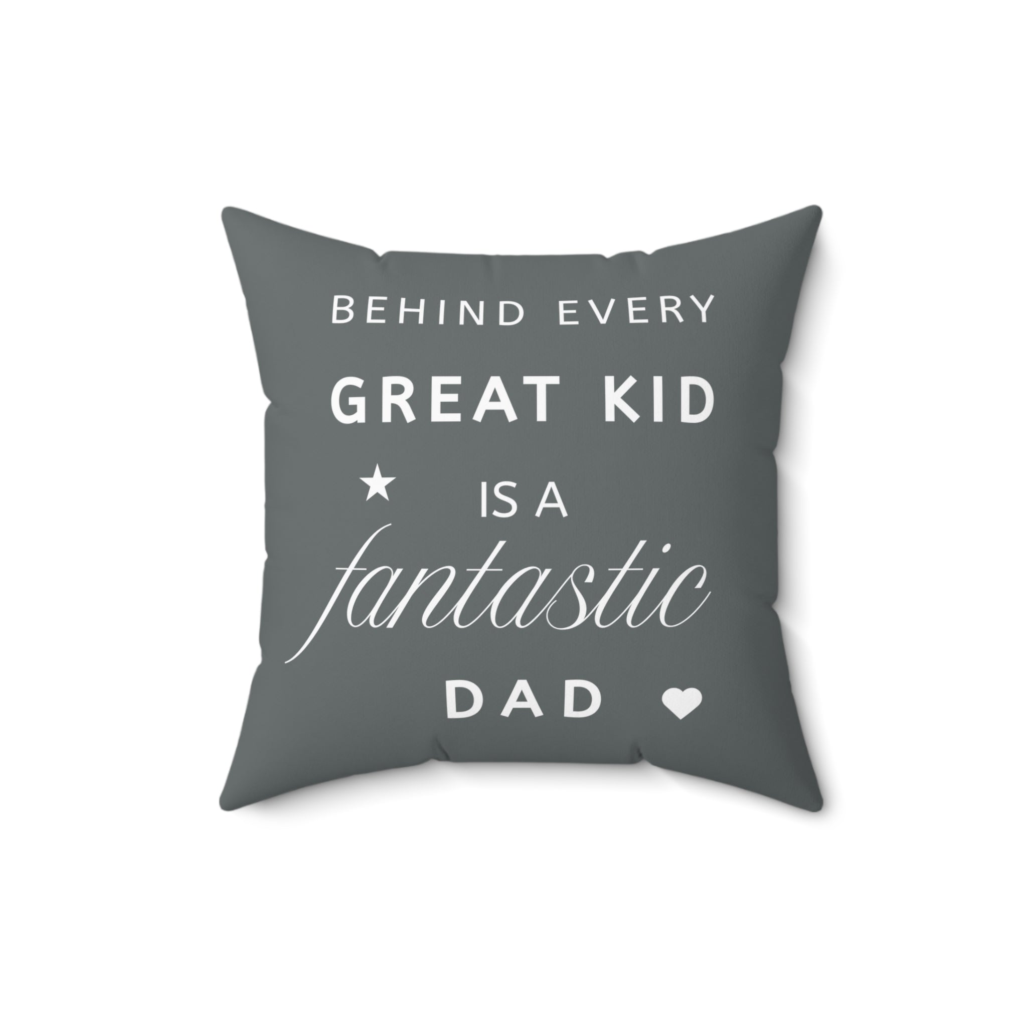 Great Kid Fantastic Dad Pillow - Perfect Gift for Father's Day