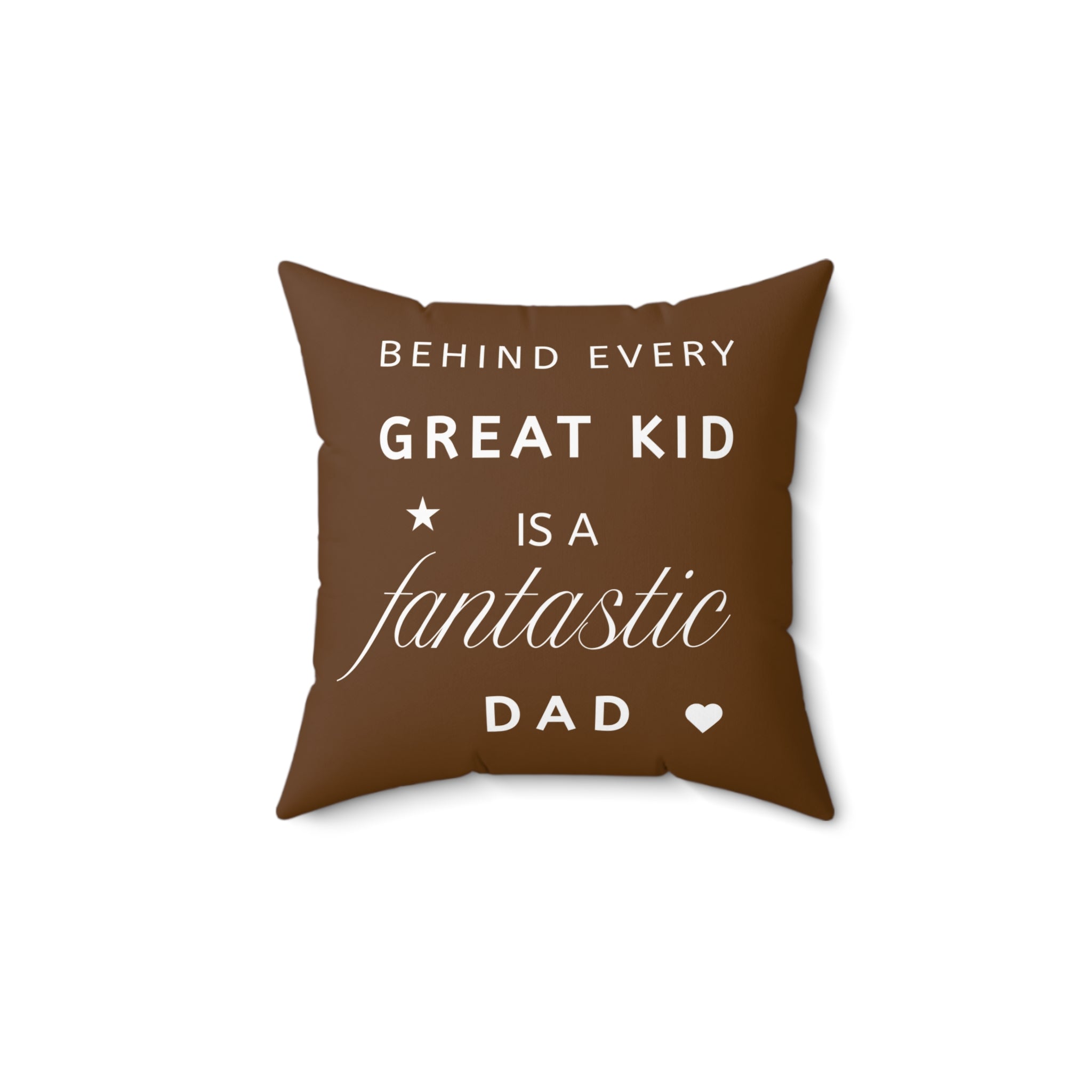 Great Kid Fantastic Dad Pillow - Perfect Gift for Father's Day