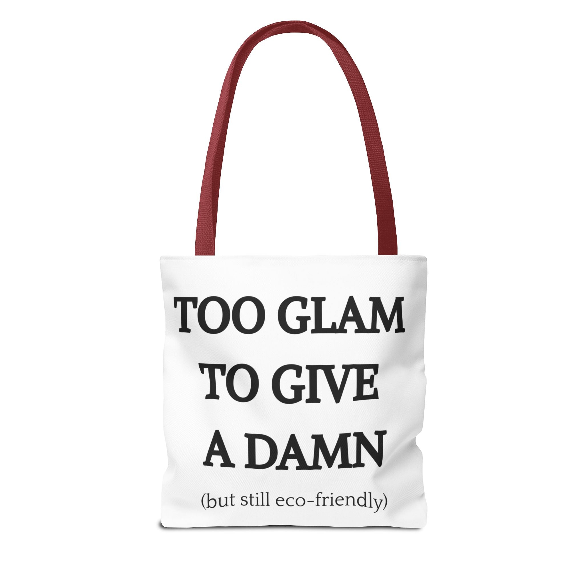 Eco-Friendly Glam Tote Bag - 'Too Glam to Give a Damn'