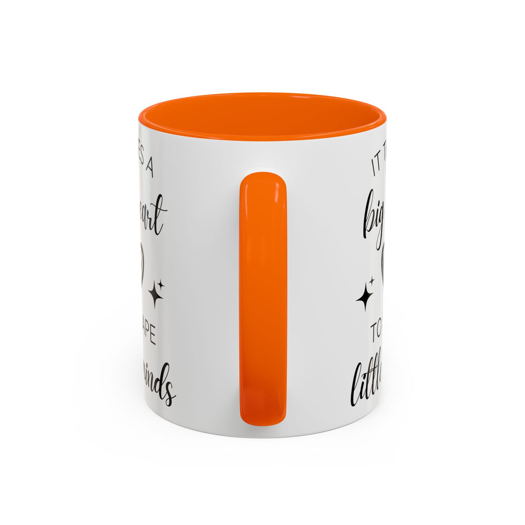 It Takes A Big Heart To Shape Little Minds - Perfect Gift for Educators