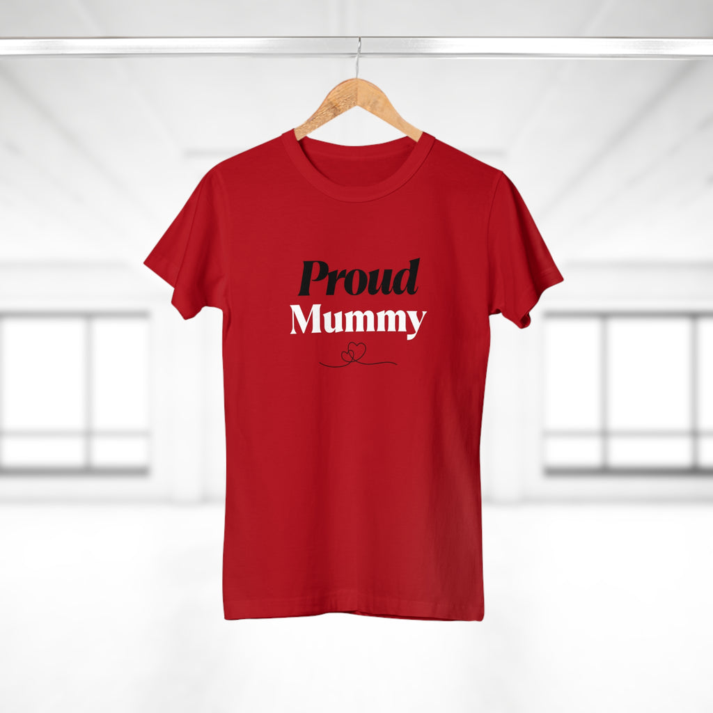 Proud Mummy T-Shirt — Mother's Day Gift Tee for New & Expecting Moms