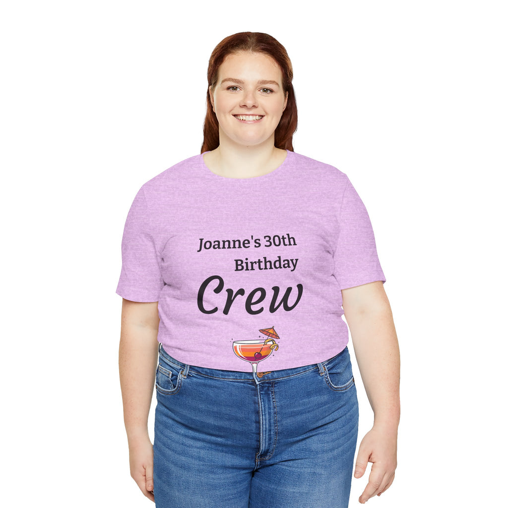Birthday Crew Tee — Custom "Joanne's 30th Birthday Crew" Celebration T-Shirt
