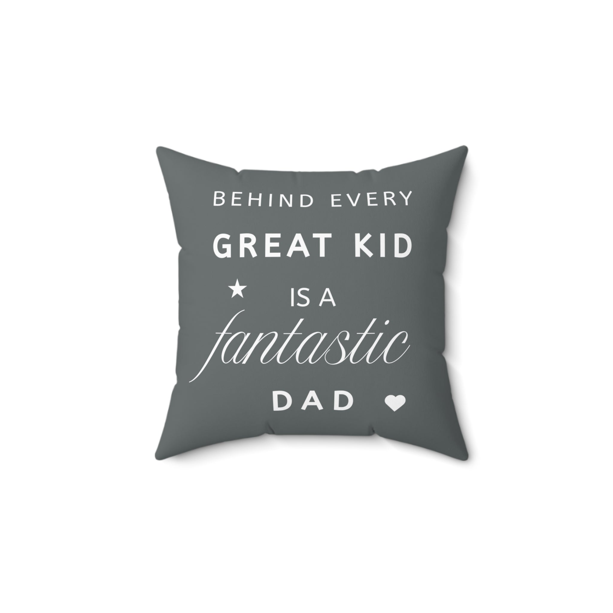 Great Kid Fantastic Dad Pillow - Perfect Gift for Father's Day