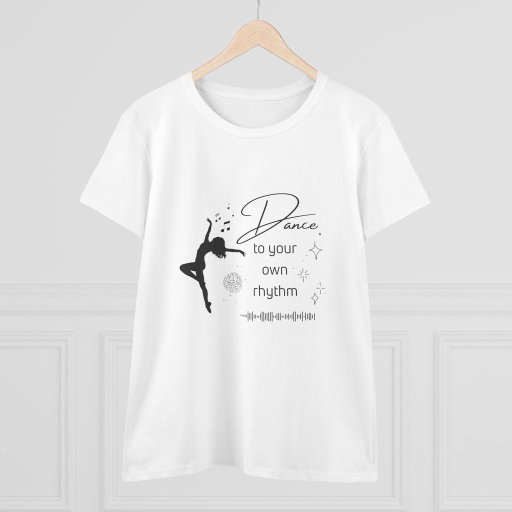 Dance to Your Own Rhythm Women's Midweight Cotton Tee