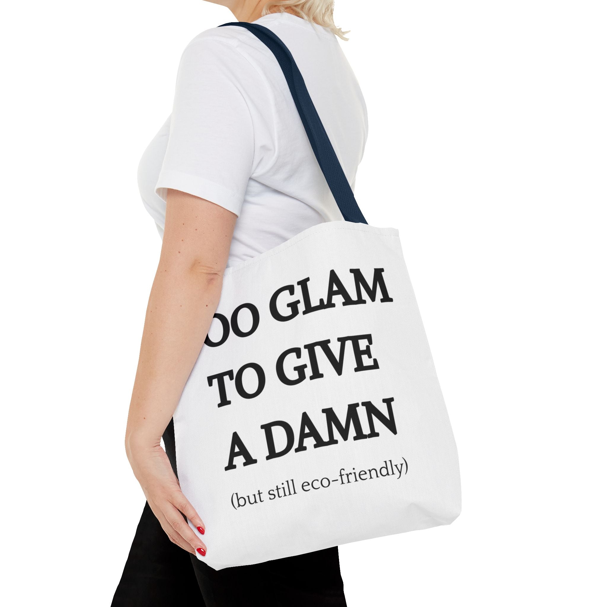 Eco-Friendly Glam Tote Bag - 'Too Glam to Give a Damn'