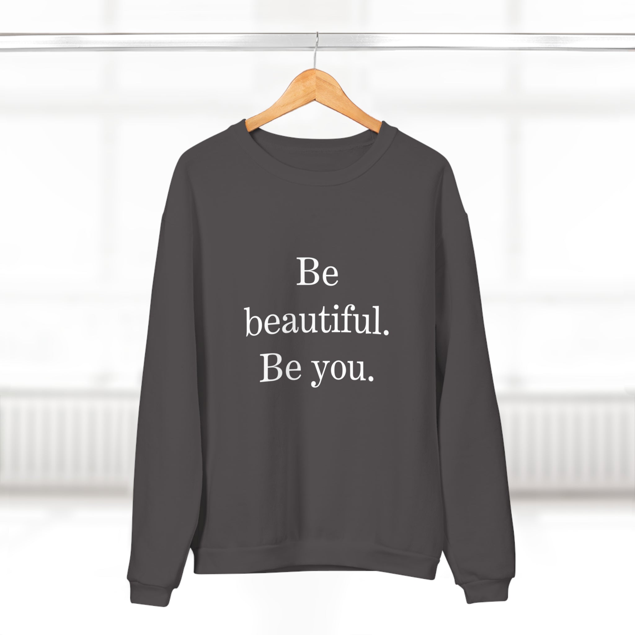 Inspirational Unisex Crew Neck Sweatshirt - "Be Beautiful. Be You."