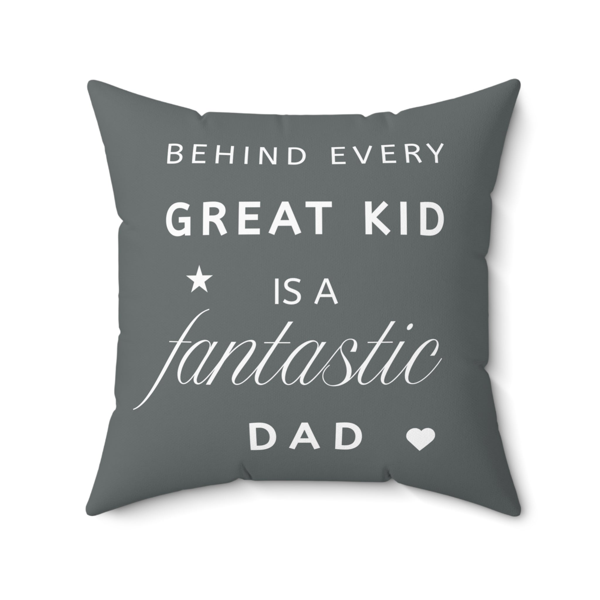Great Kid Fantastic Dad Pillow - Perfect Gift for Father's Day