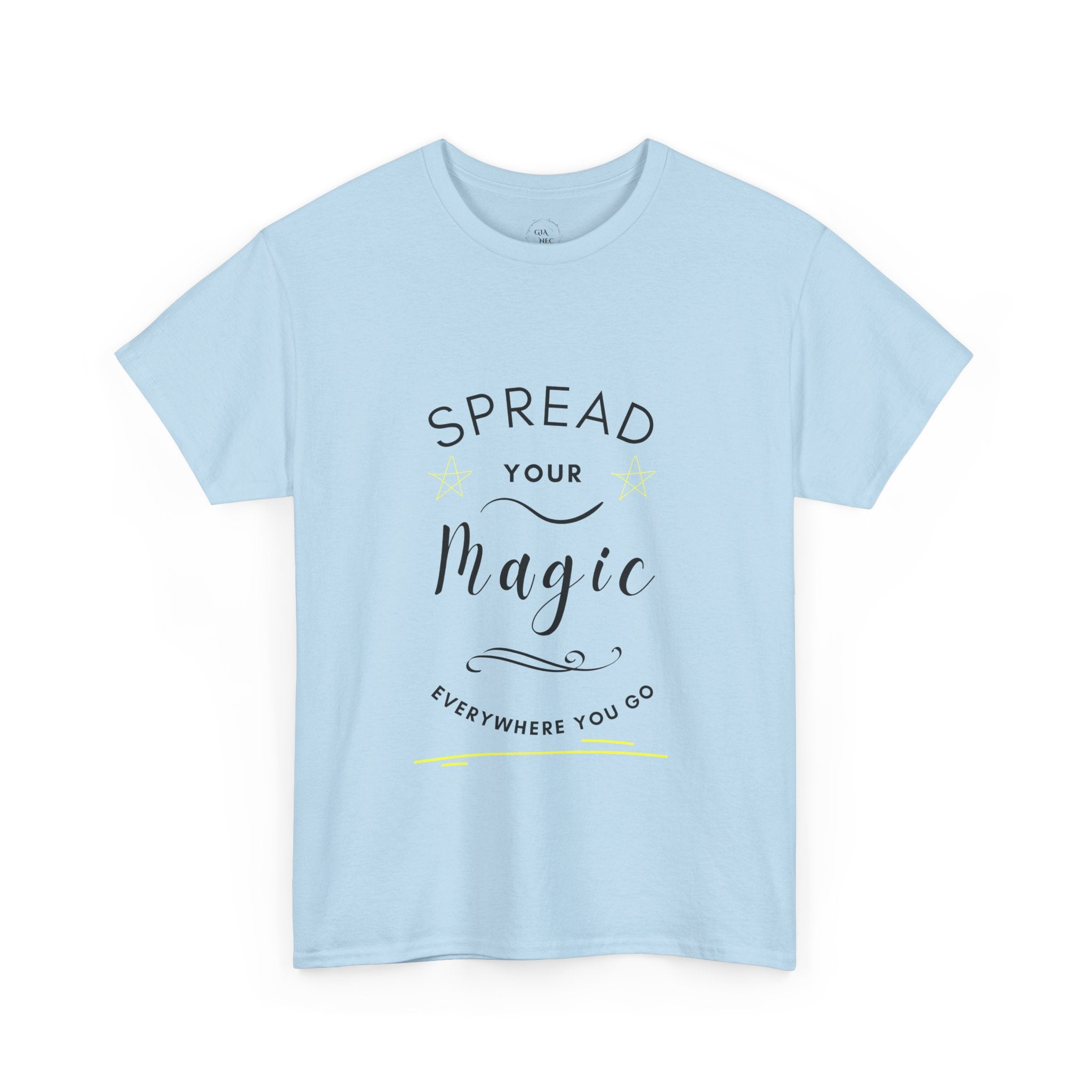 Spread Your Magic Everywhere You Go - Unisex T-shirt