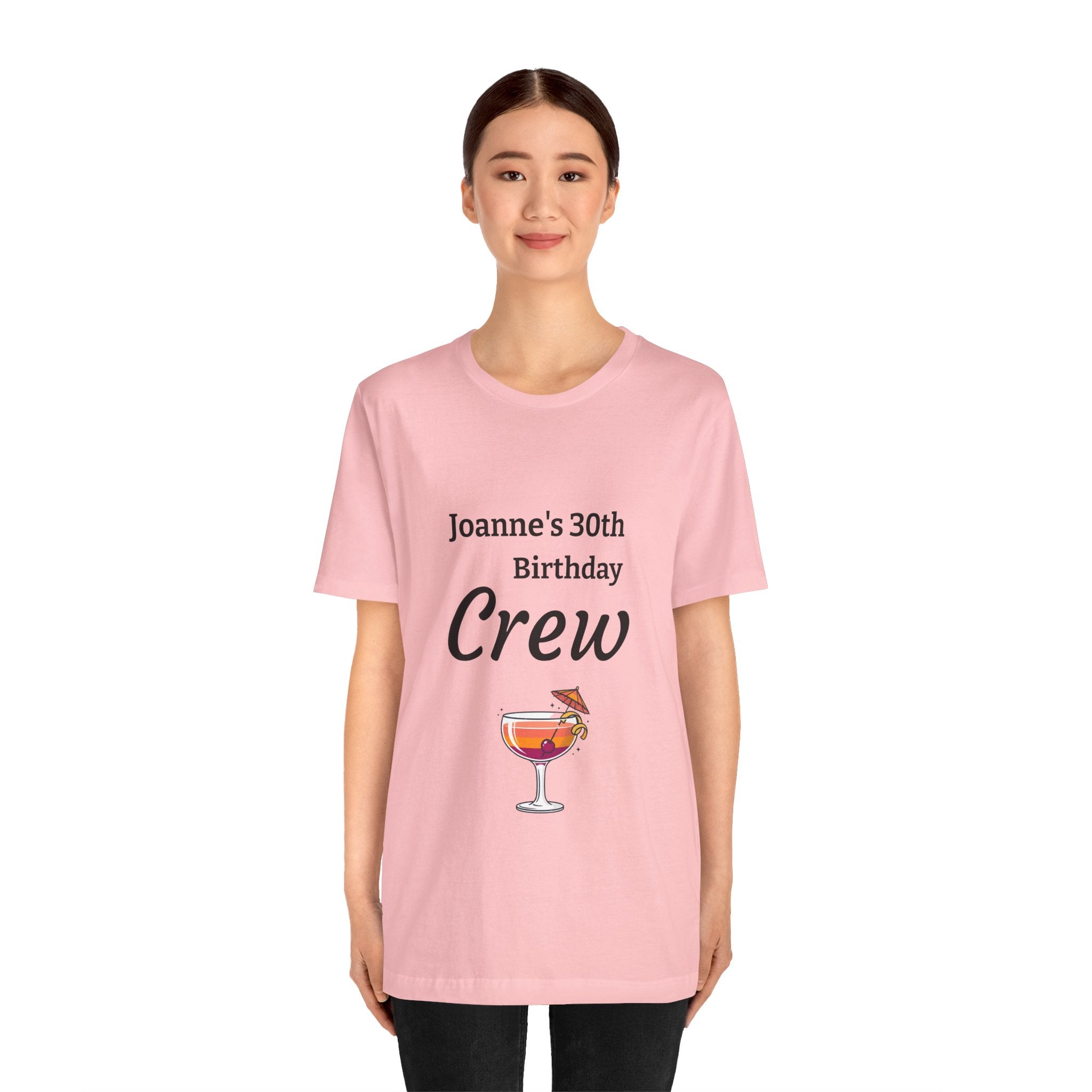 Birthday Crew Tee — Custom "Joanne's 30th Birthday Crew" Celebration T-Shirt