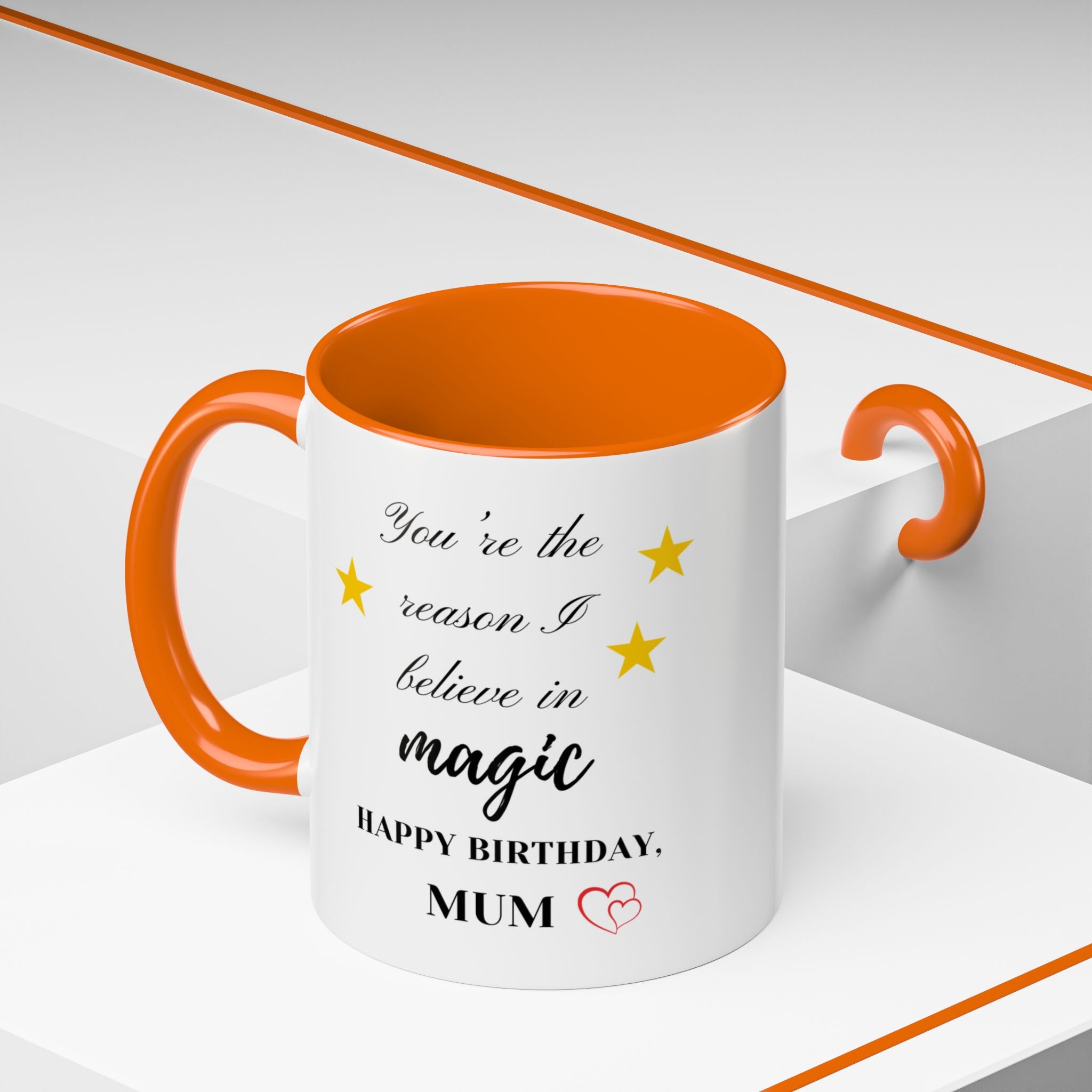 You're the reason I believe in magic, Happy Birthday, Mum - Perfect gift for Mums