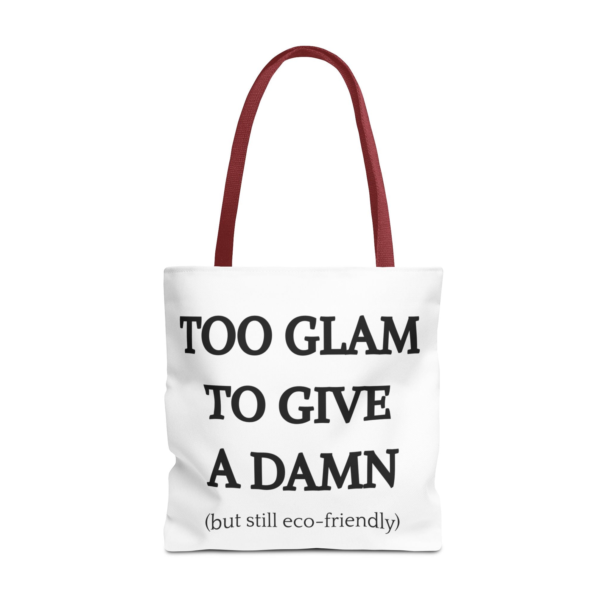 Eco-Friendly Glam Tote Bag - 'Too Glam to Give a Damn'