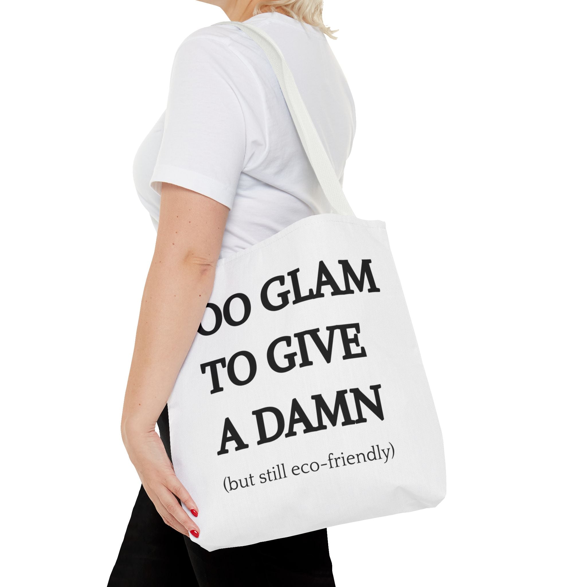 Eco-Friendly Glam Tote Bag - 'Too Glam to Give a Damn'