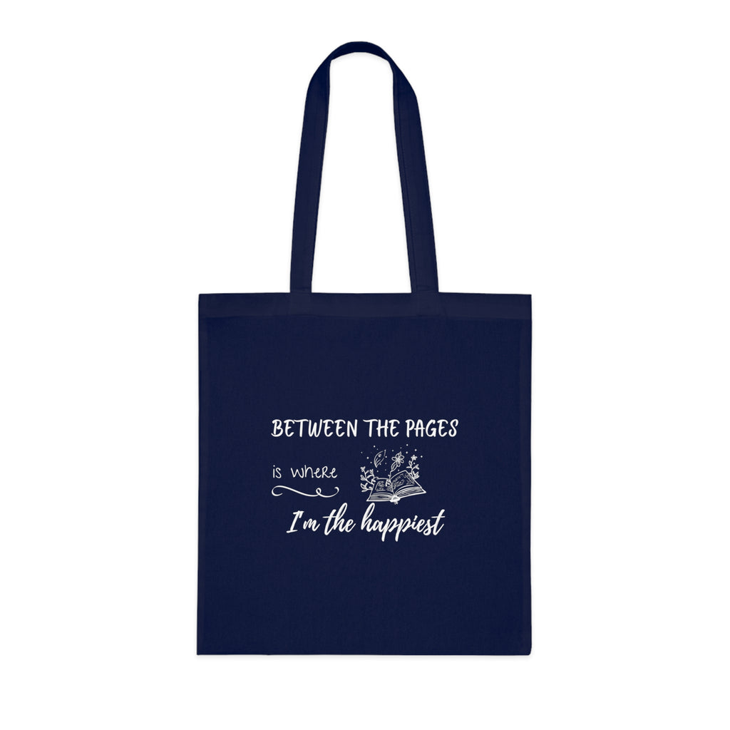 Cotton Tote - "Between the Pages is Where I'm the Happiest"