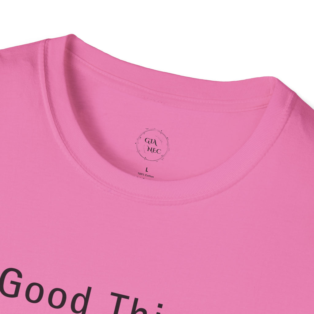 Minimalistic Good Things Take Time Unisex T-Shirt