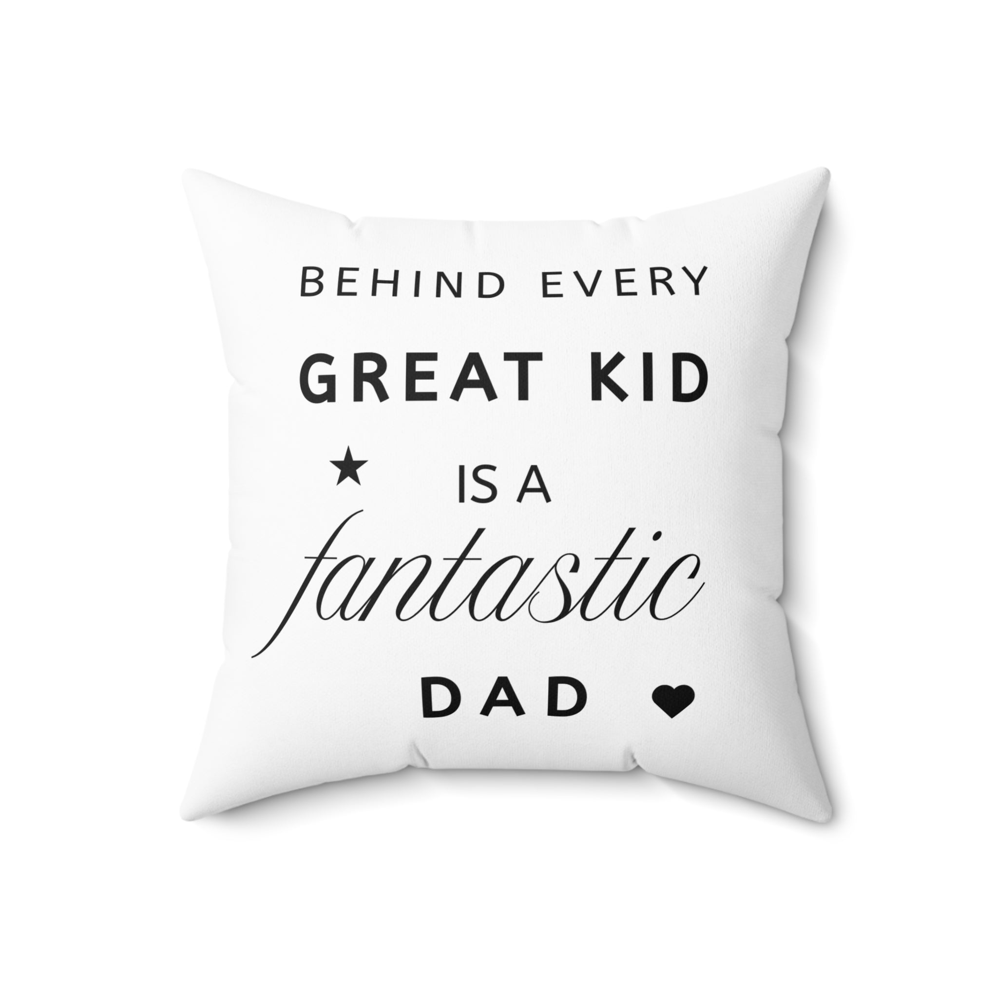 Great Kid Fantastic Dad Pillow - Perfect Gift for Father's Day