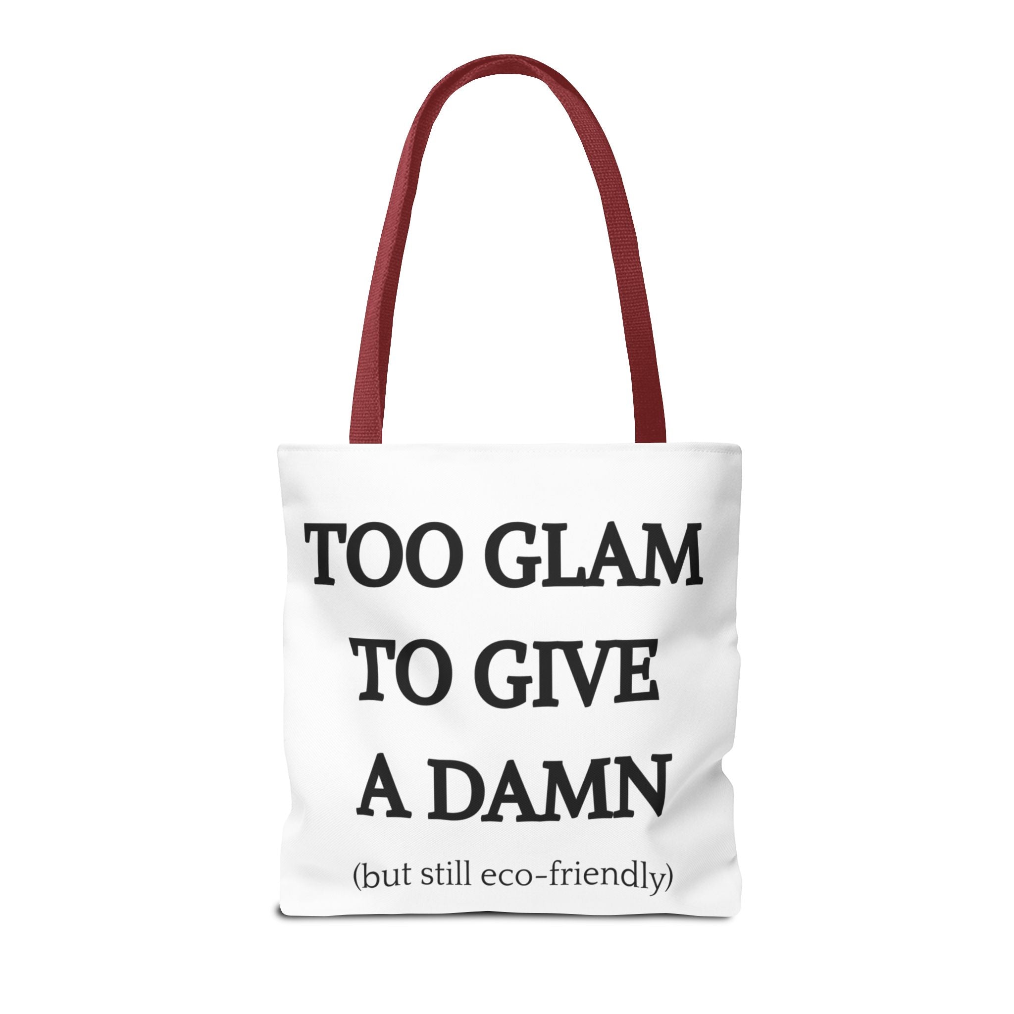 Eco-Friendly Glam Tote Bag - 'Too Glam to Give a Damn'
