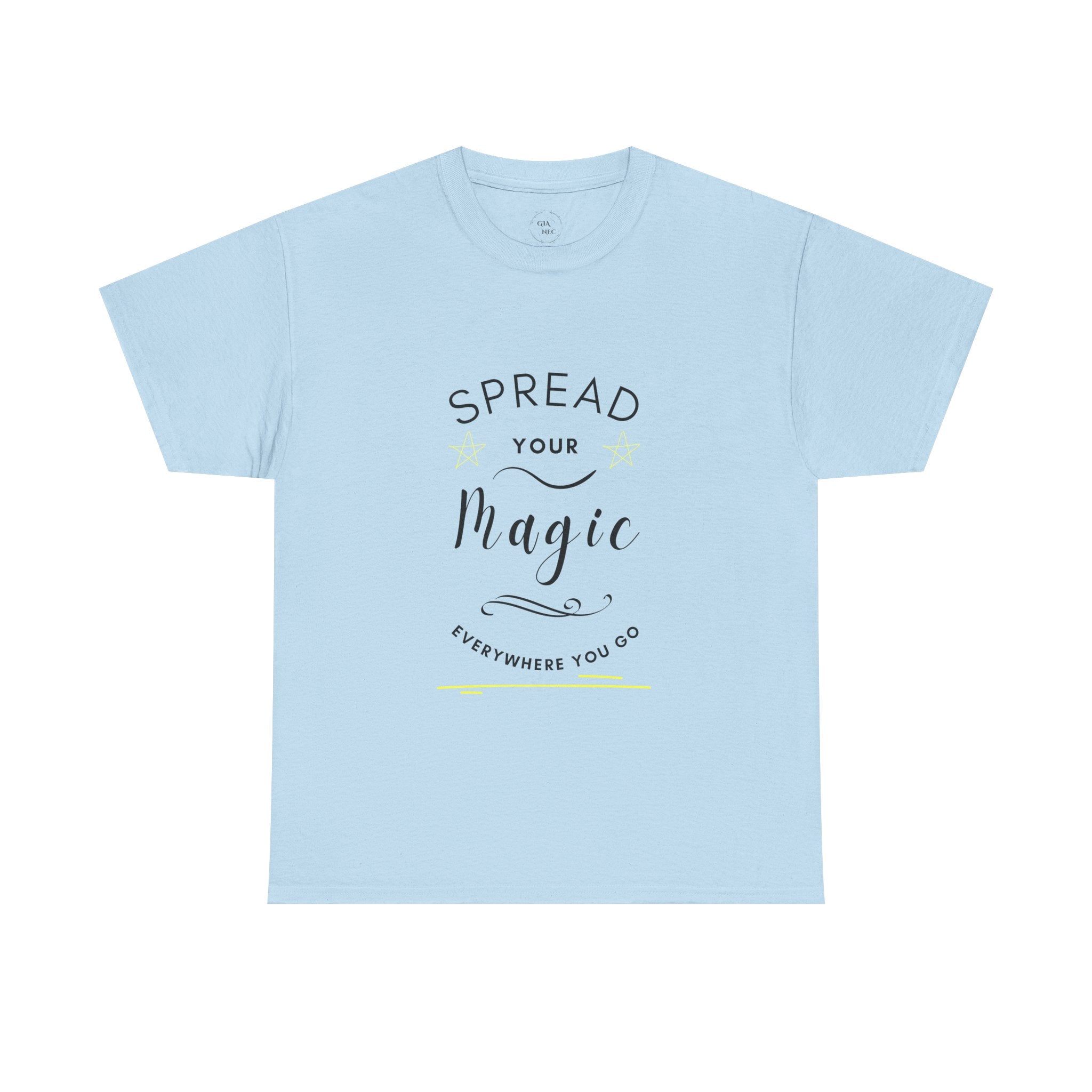 Spread Your Magic Everywhere You Go - Unisex T-shirt