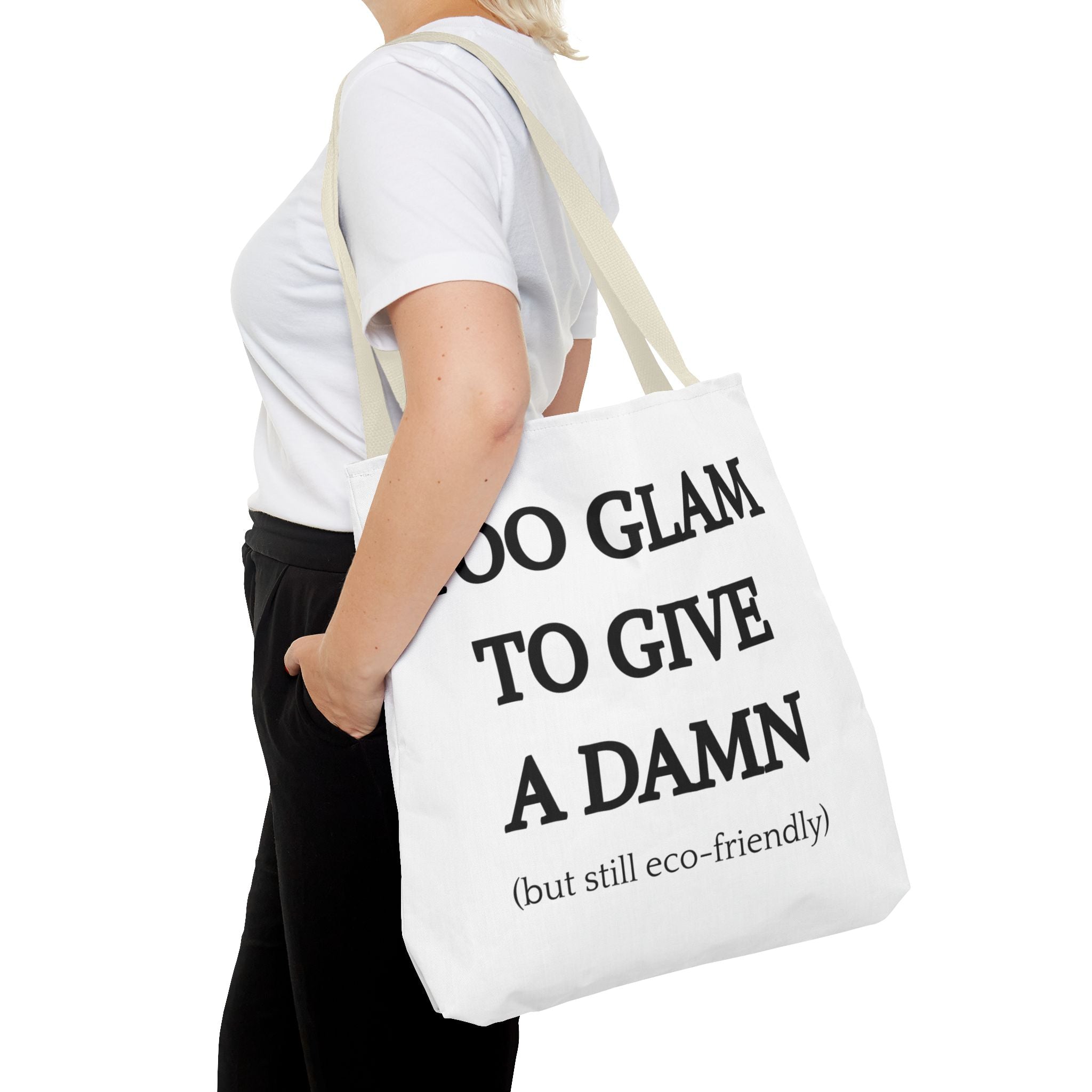 Eco-Friendly Glam Tote Bag - 'Too Glam to Give a Damn'