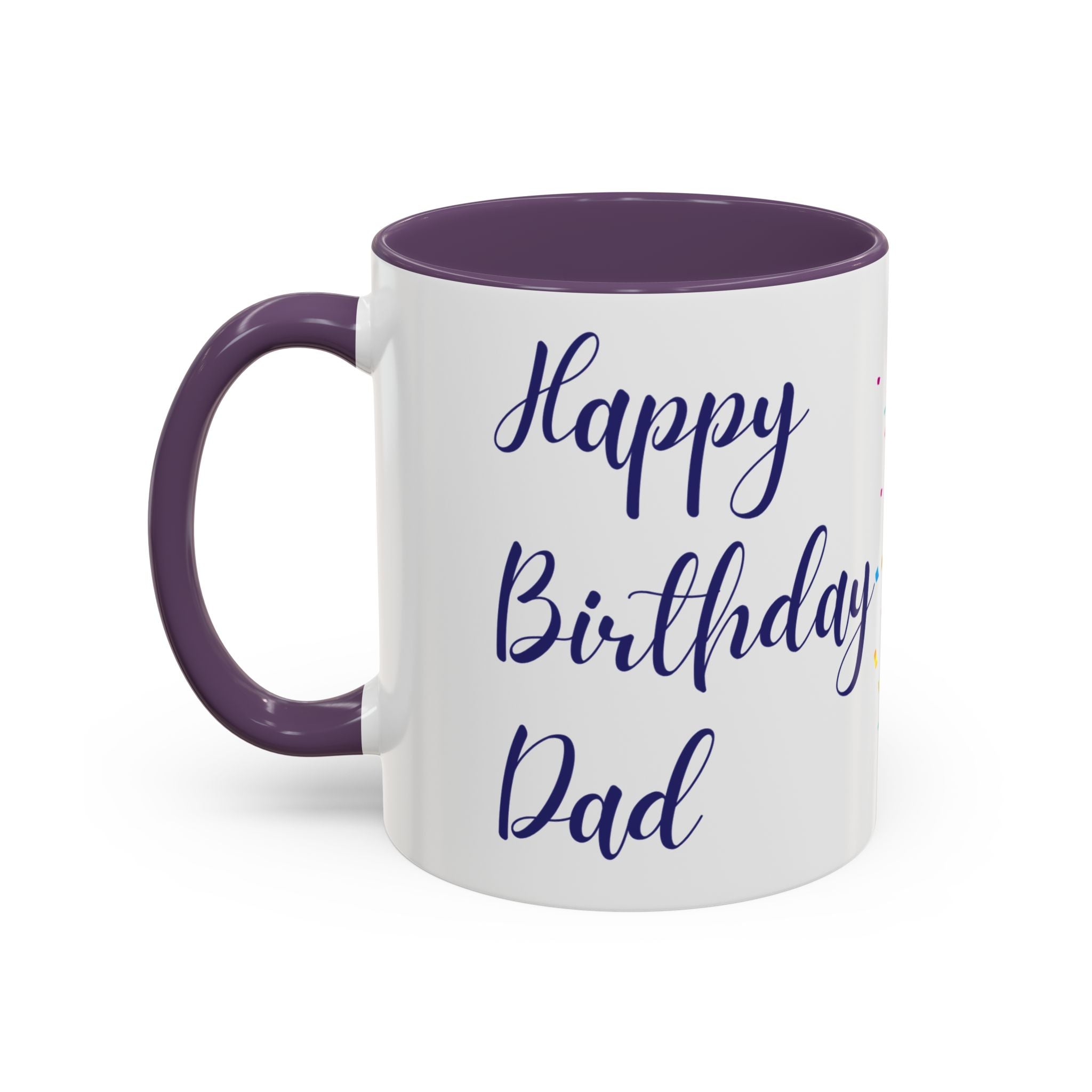 Happy Birthday Dad - Accent Coffee Mug
