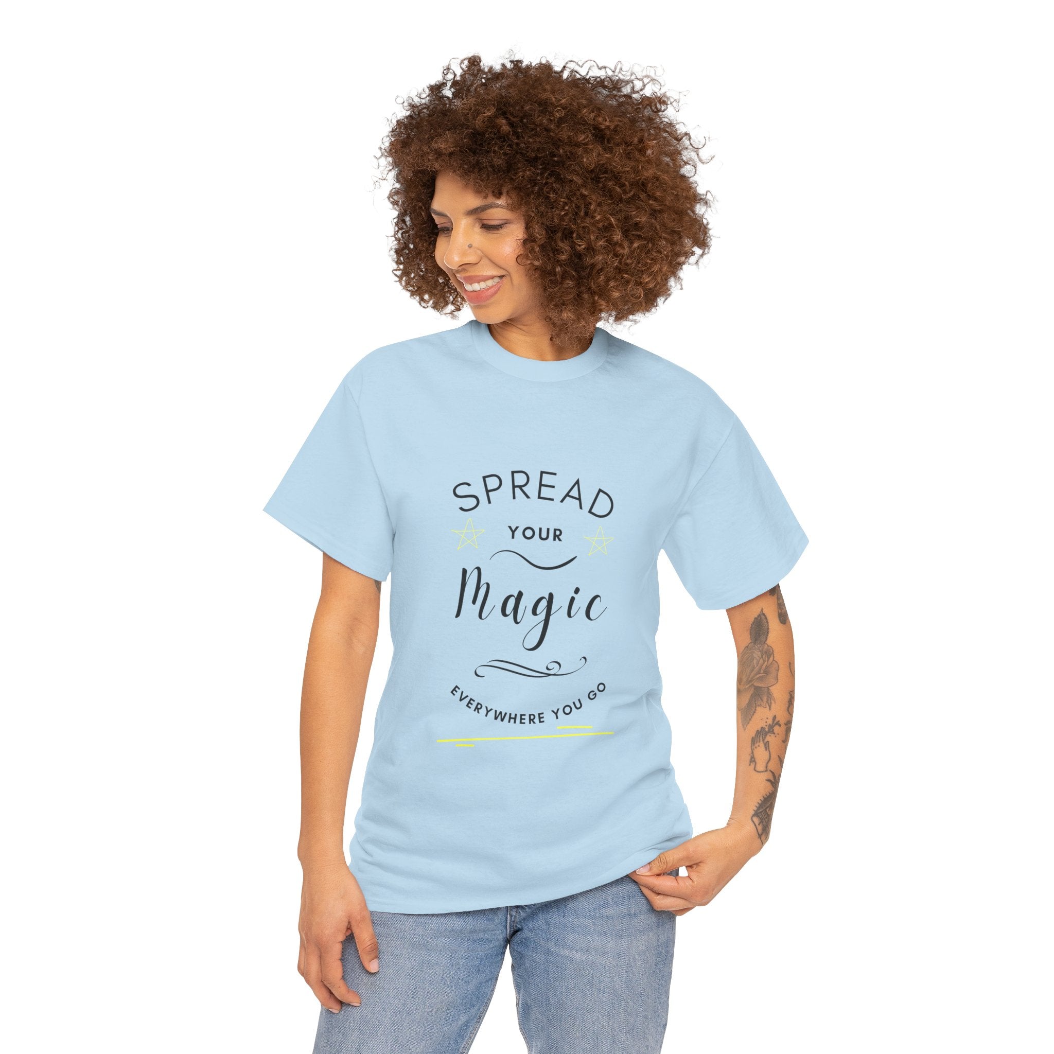 Spread Your Magic Everywhere You Go - Unisex T-shirt