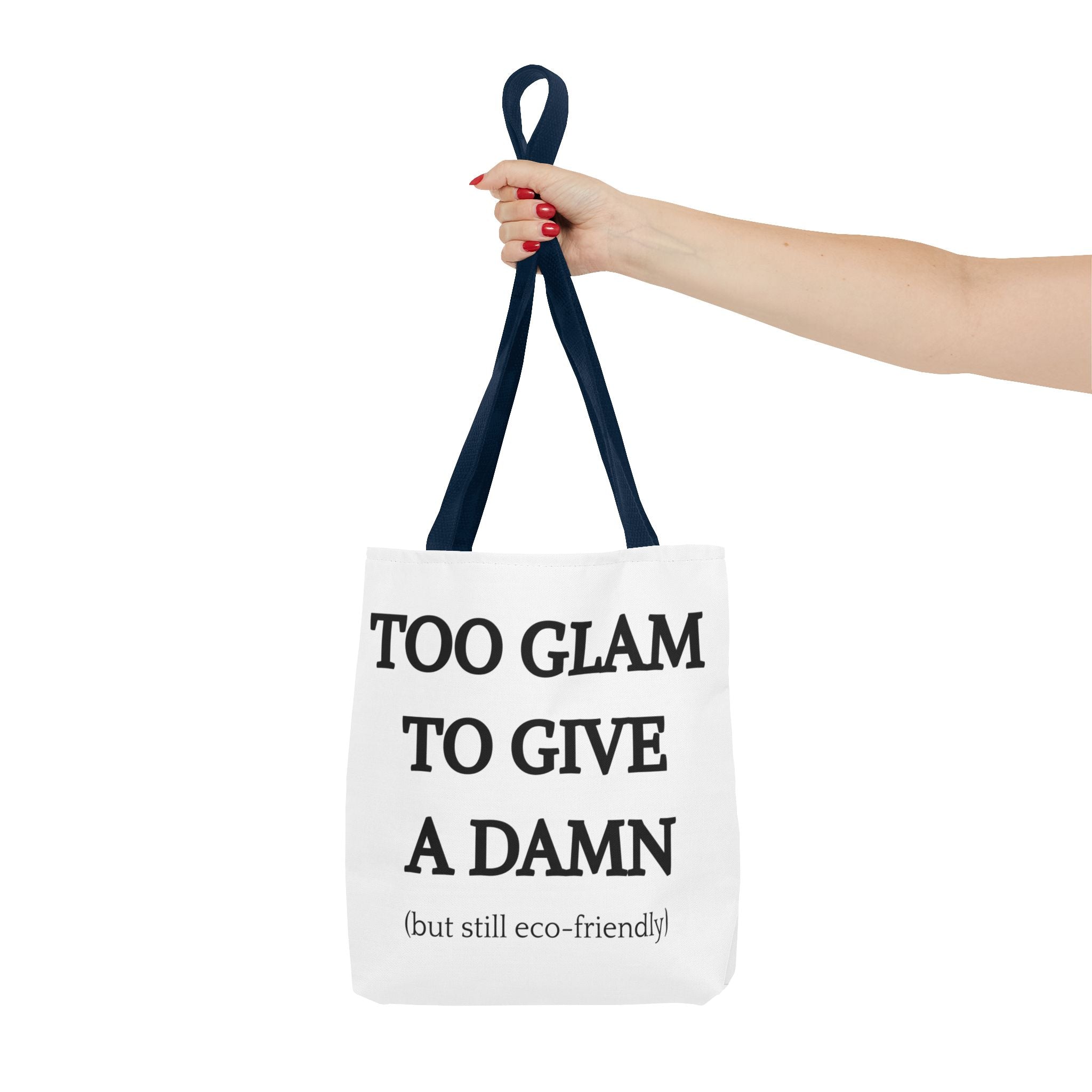 Eco-Friendly Glam Tote Bag - 'Too Glam to Give a Damn'