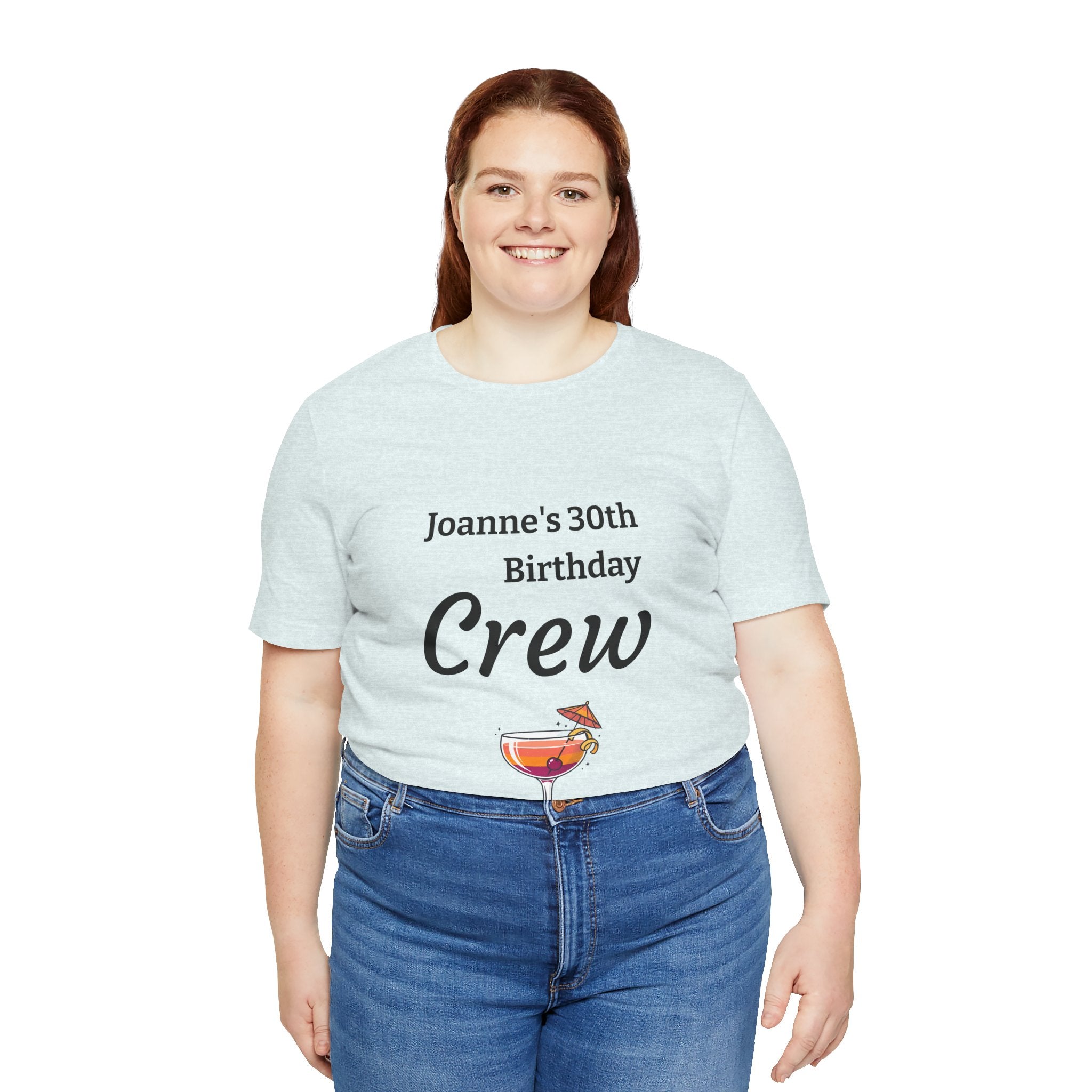 Birthday Crew Tee — Custom "Joanne's 30th Birthday Crew" Celebration T-Shirt