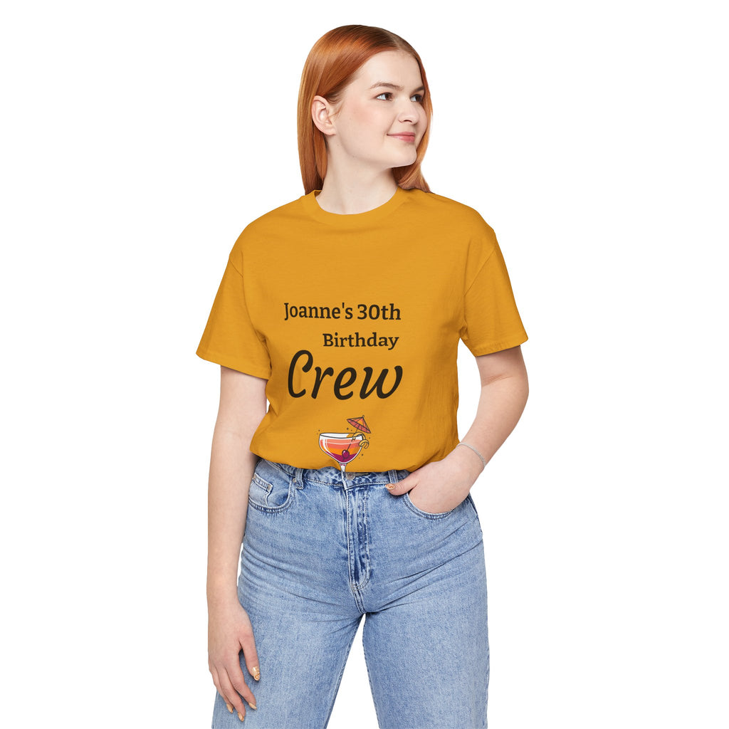 Birthday Crew Tee — Custom "Joanne's 30th Birthday Crew" Celebration T-Shirt