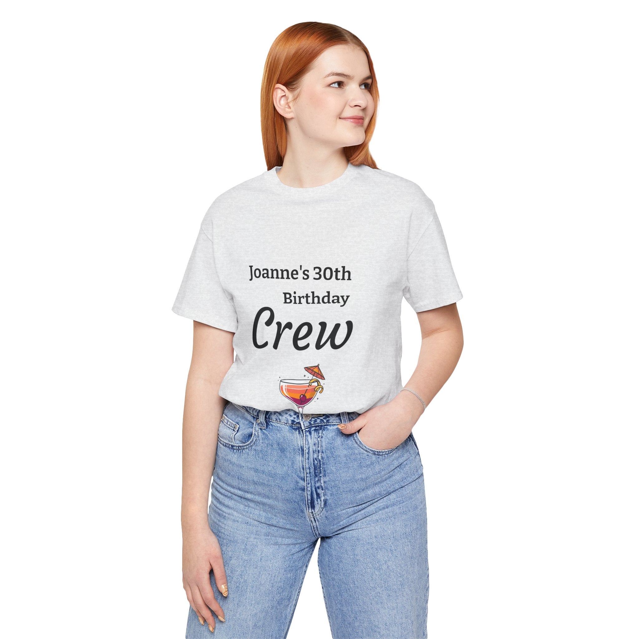 Birthday Crew Tee — Custom "Joanne's 30th Birthday Crew" Celebration T-Shirt