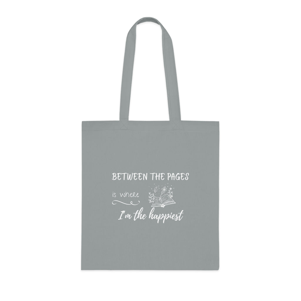 Cotton Tote - "Between the Pages is Where I'm the Happiest"