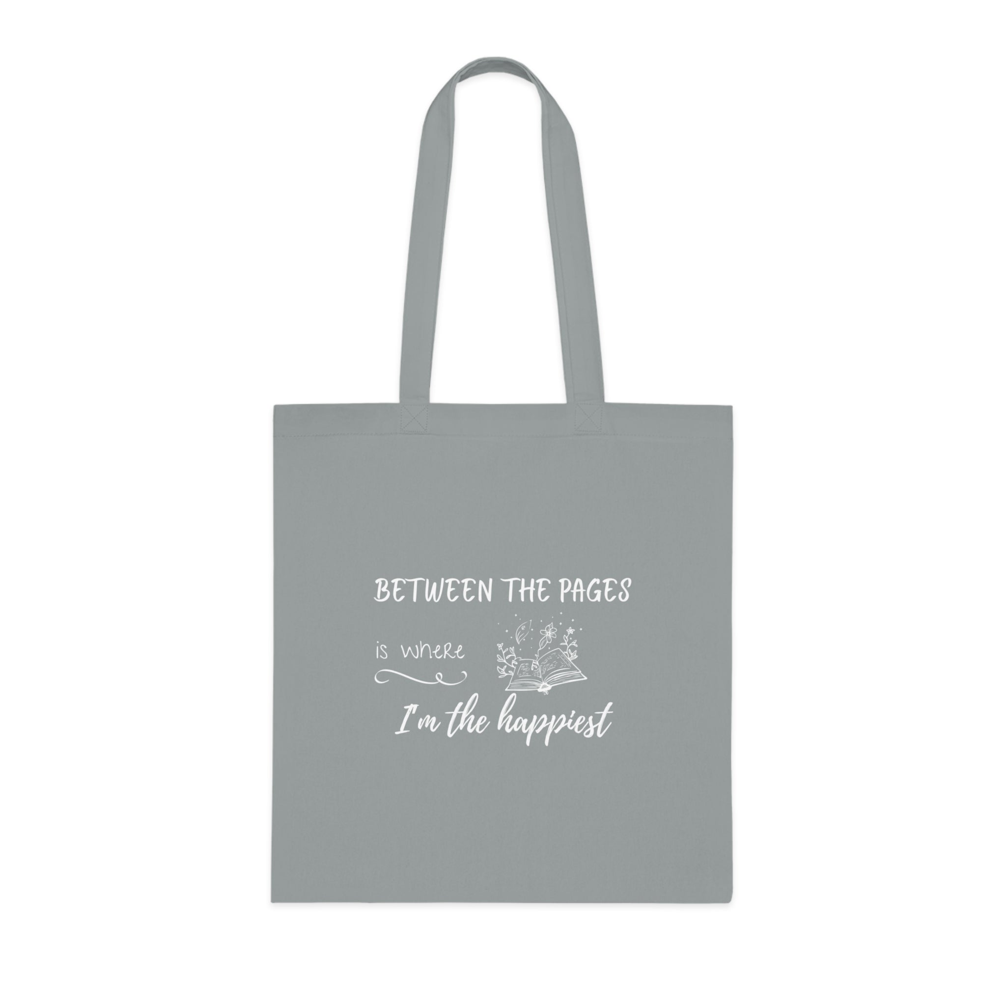 Cotton Tote - "Between the Pages is Where I'm the Happiest"