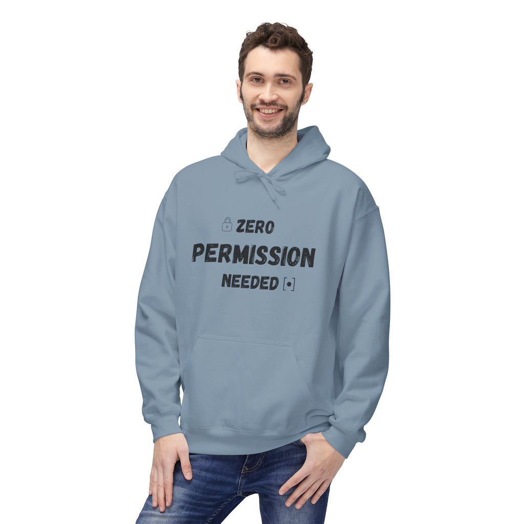 Zero Permission Needed Fleece Hoodie - Unisex, Gift for Friends, Casual Style, Everyday Wear