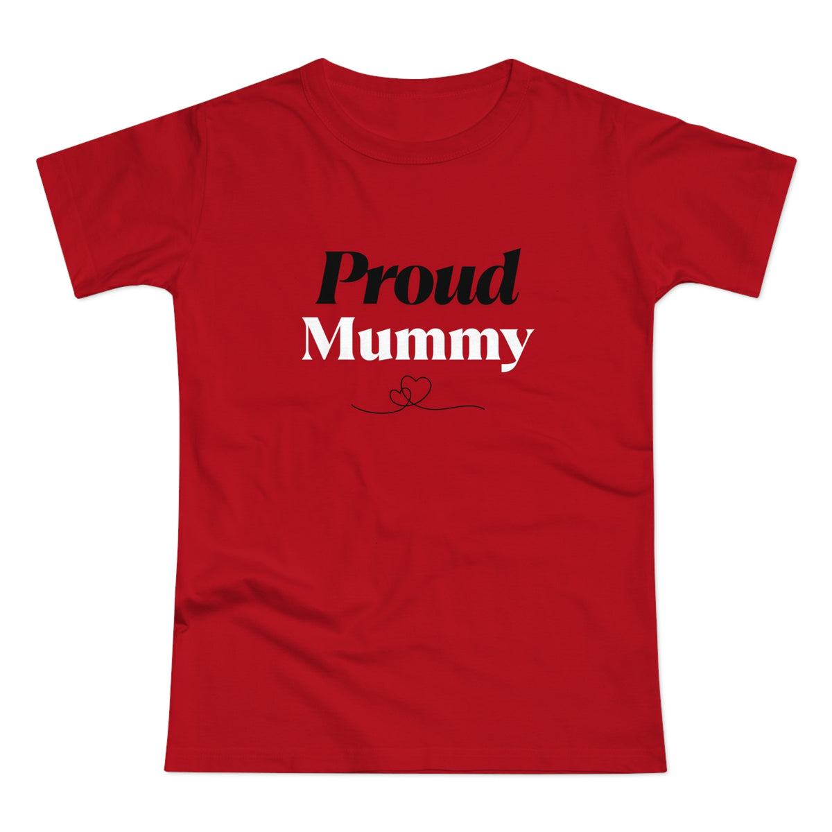 Proud Mummy T-Shirt — Mother's Day Gift Tee for New & Expecting Moms