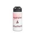 Hydrated & Unbothered Stainless Steel Water Bottle