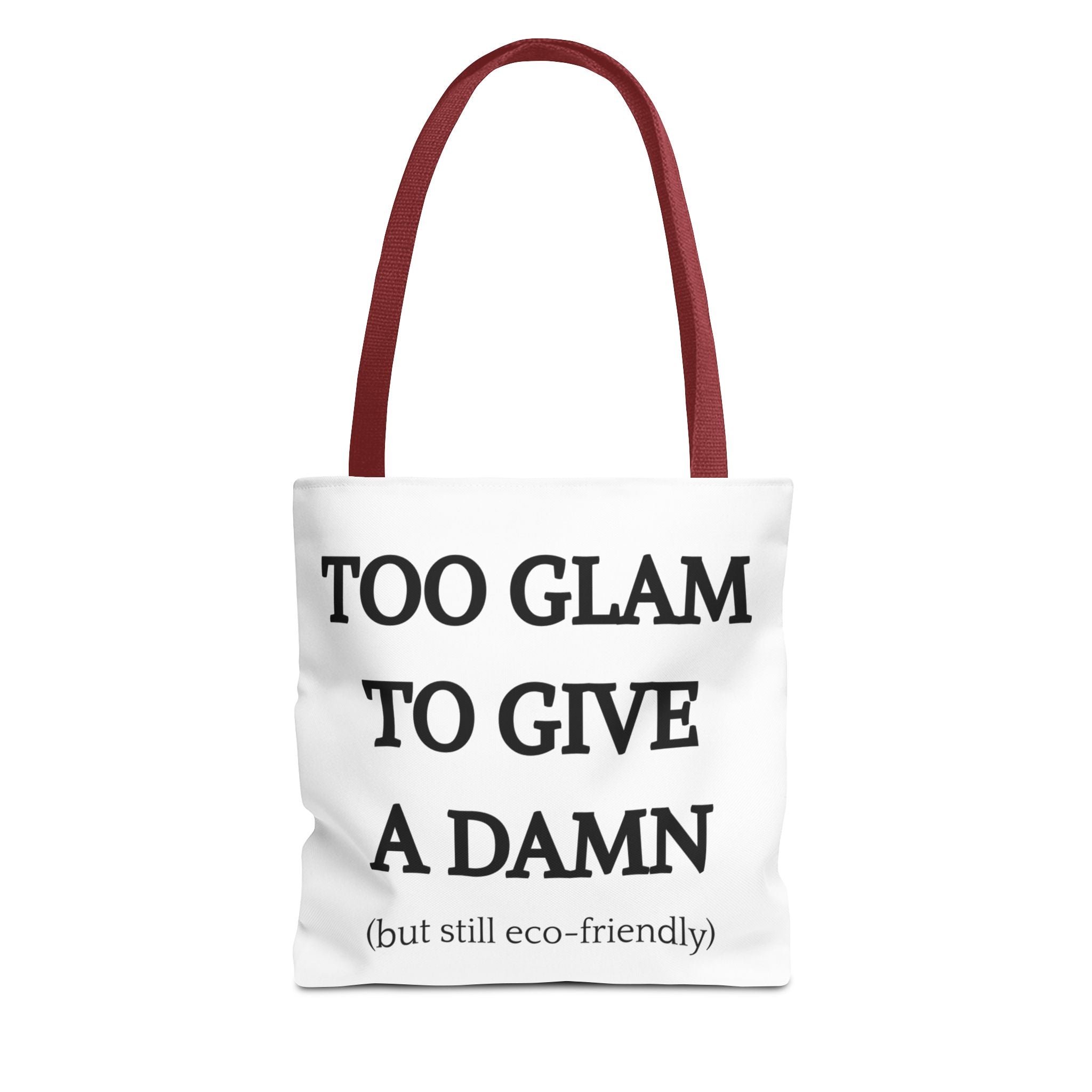 Eco-Friendly Glam Tote Bag - 'Too Glam to Give a Damn'