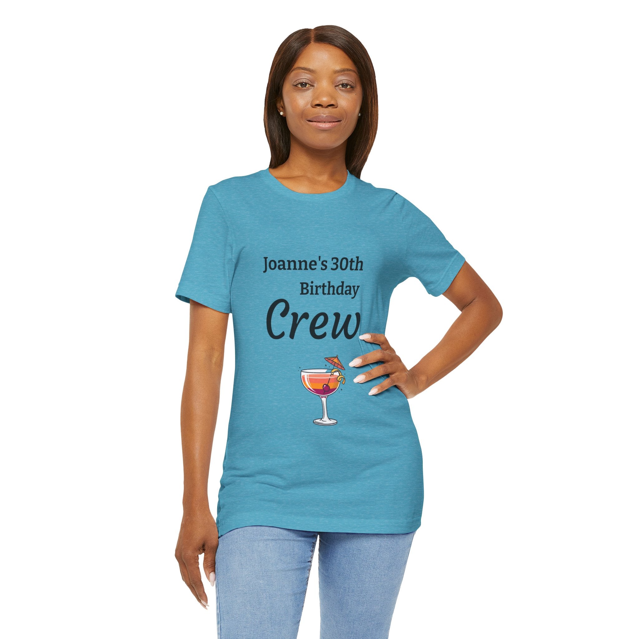 Birthday Crew Tee — Custom "Joanne's 30th Birthday Crew" Celebration T-Shirt