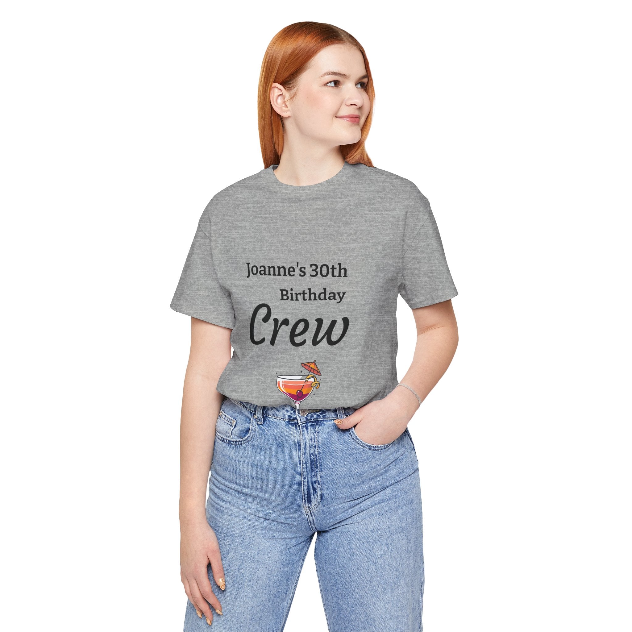 Birthday Crew Tee — Custom "Joanne's 30th Birthday Crew" Celebration T-Shirt
