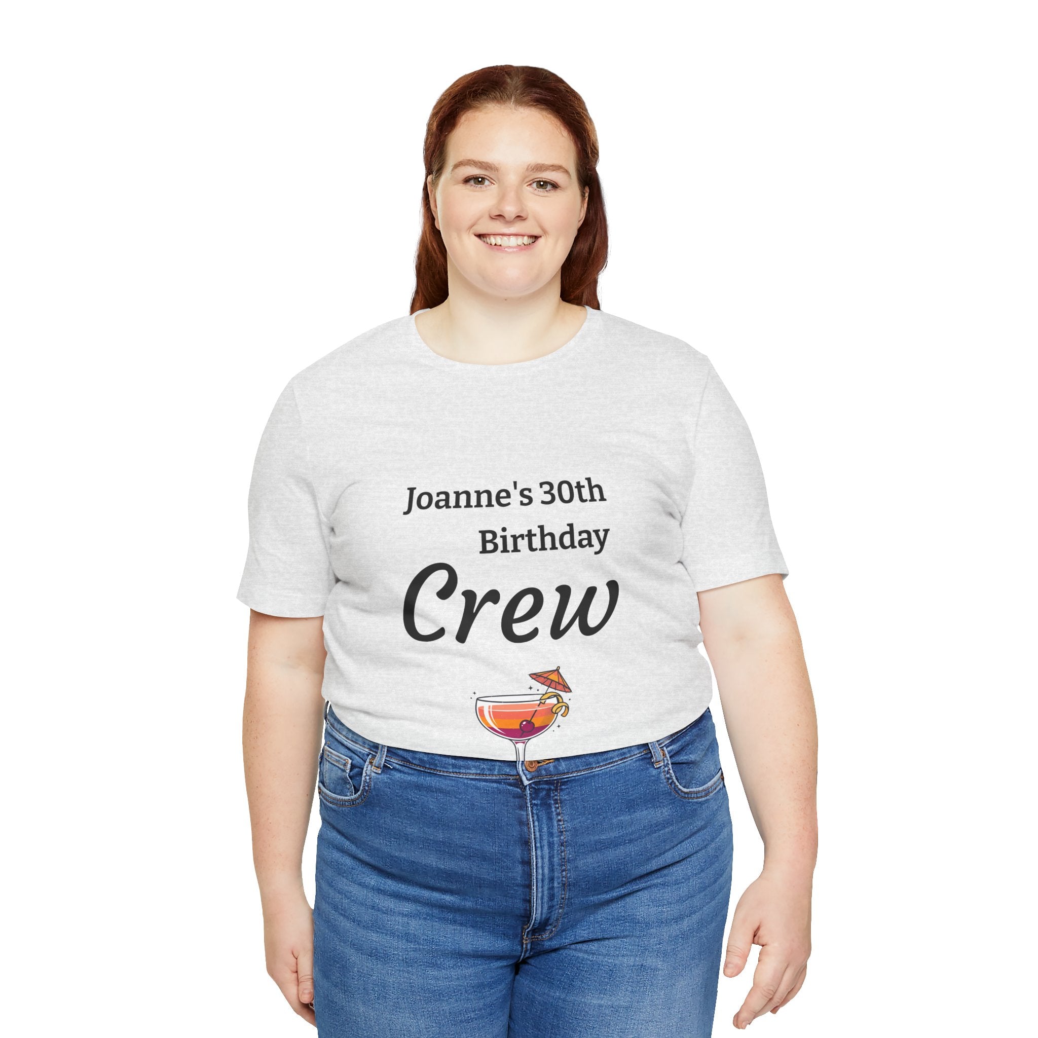 Birthday Crew Tee — Custom "Joanne's 30th Birthday Crew" Celebration T-Shirt
